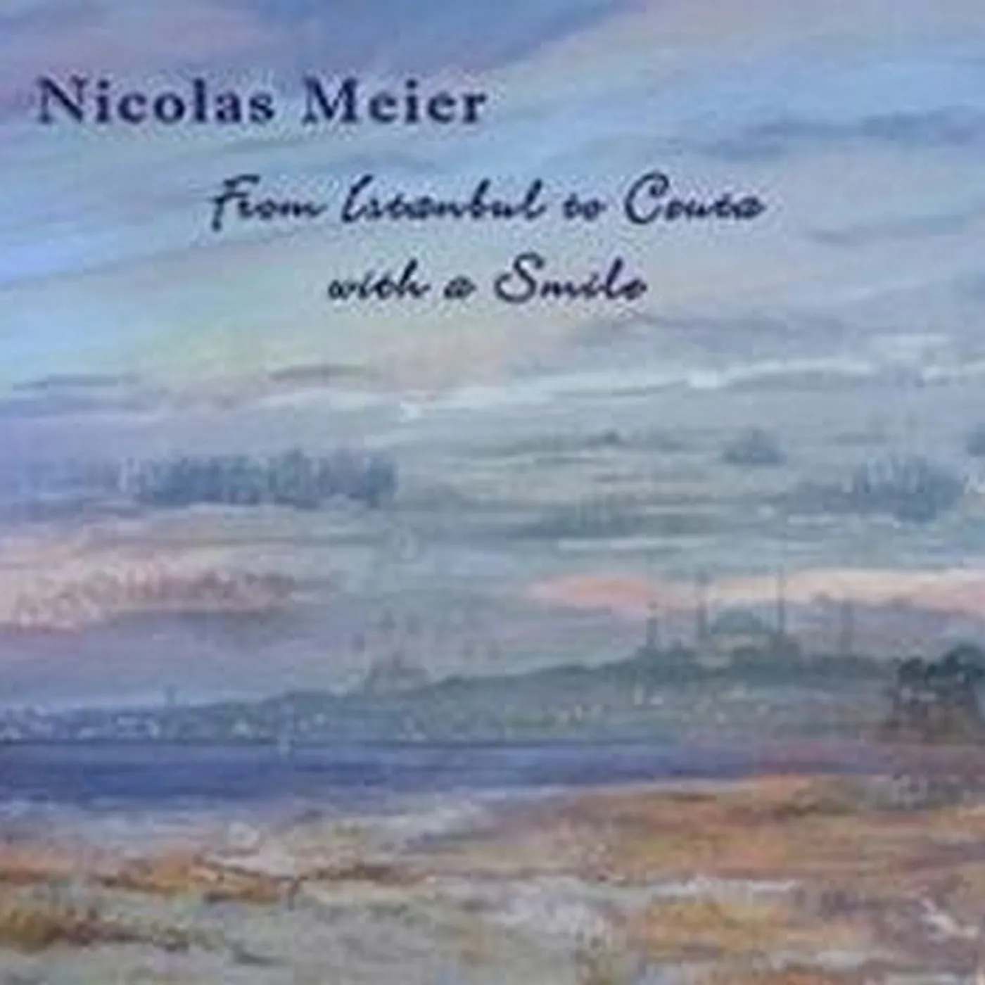 Nicolas Meier FROM ISTANBUL TO CUETA CD