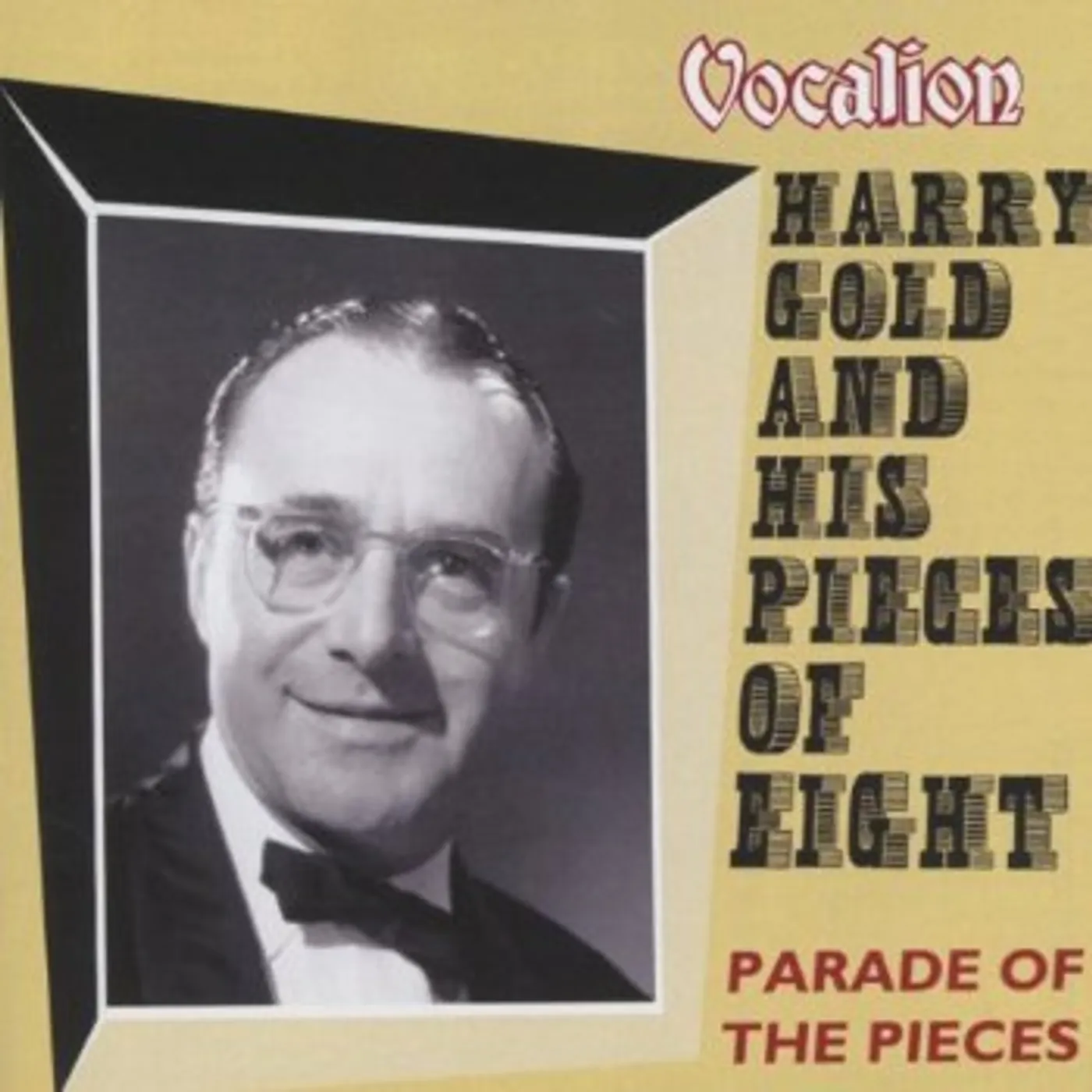 Harry Gold & His Pieces Of Eight PARADE OF THE PIECES CD