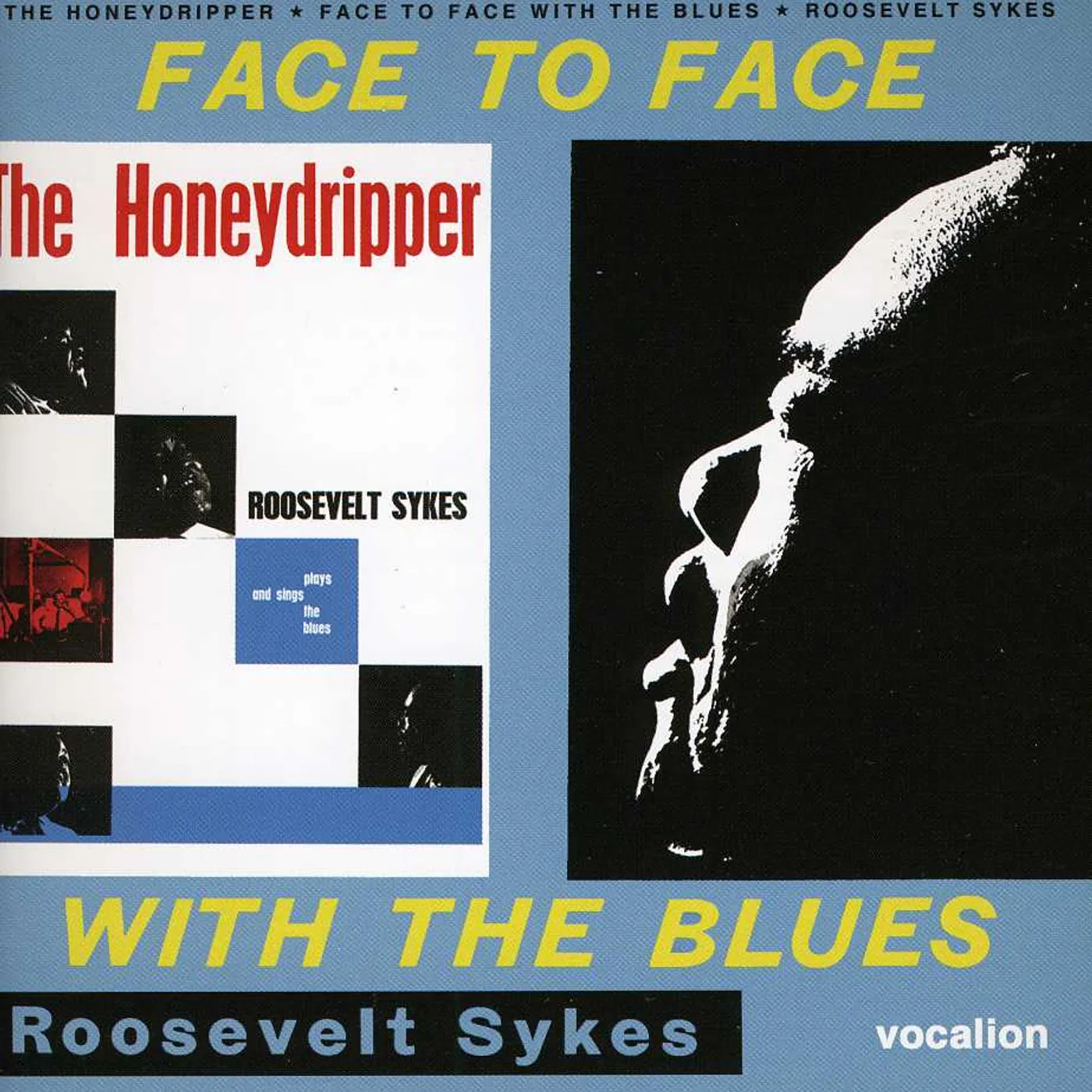 Roosevelt Sykes HONEYDRIPPER & FACE TO FACE WITH THE BLUES CD