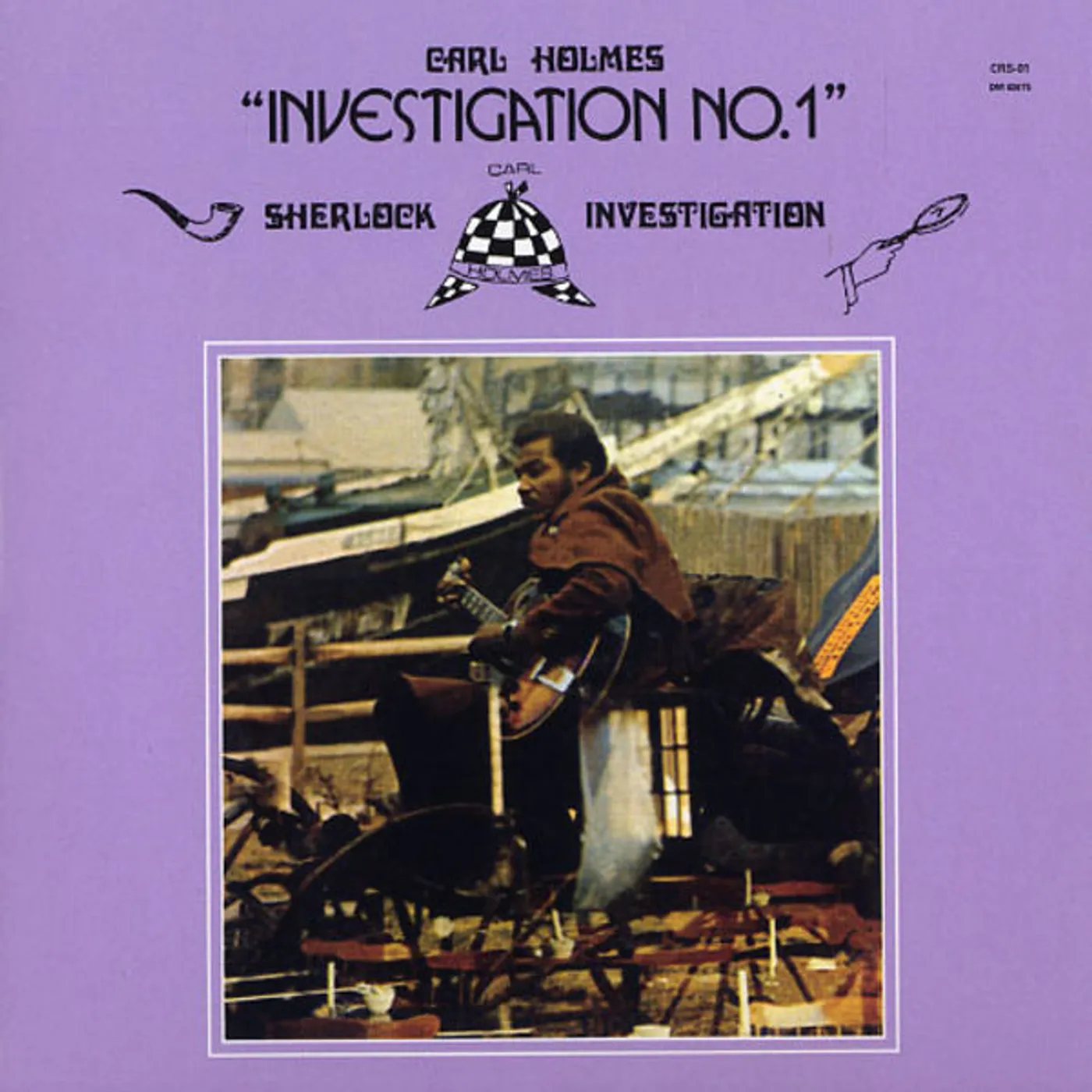 Carl Sherlock Holmes INVESTIGATION/IT AIN'T RIGHT Vinyl Record