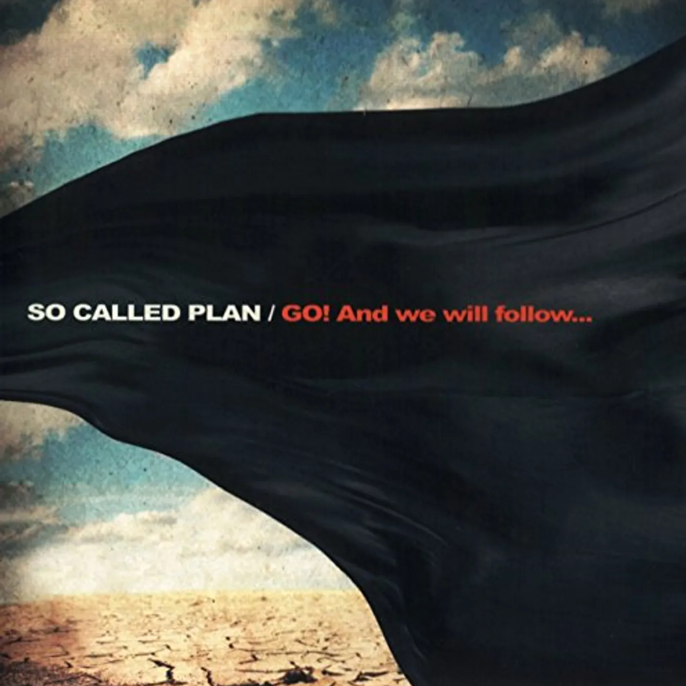 So Called Plan GO ! & WE WILL FOLLOW CD