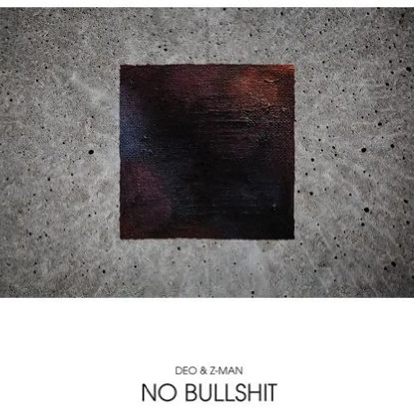 Deo & Z-Man No Bullshit Vinyl Record