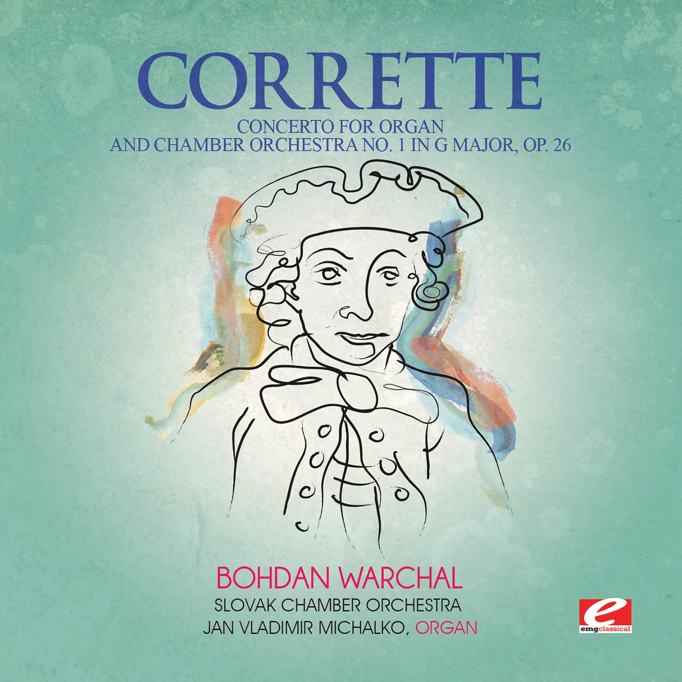 Michel Corrette CONCERTO FOR ORGAN & CHAMBER ORCH 1 IN G MAJOR CD