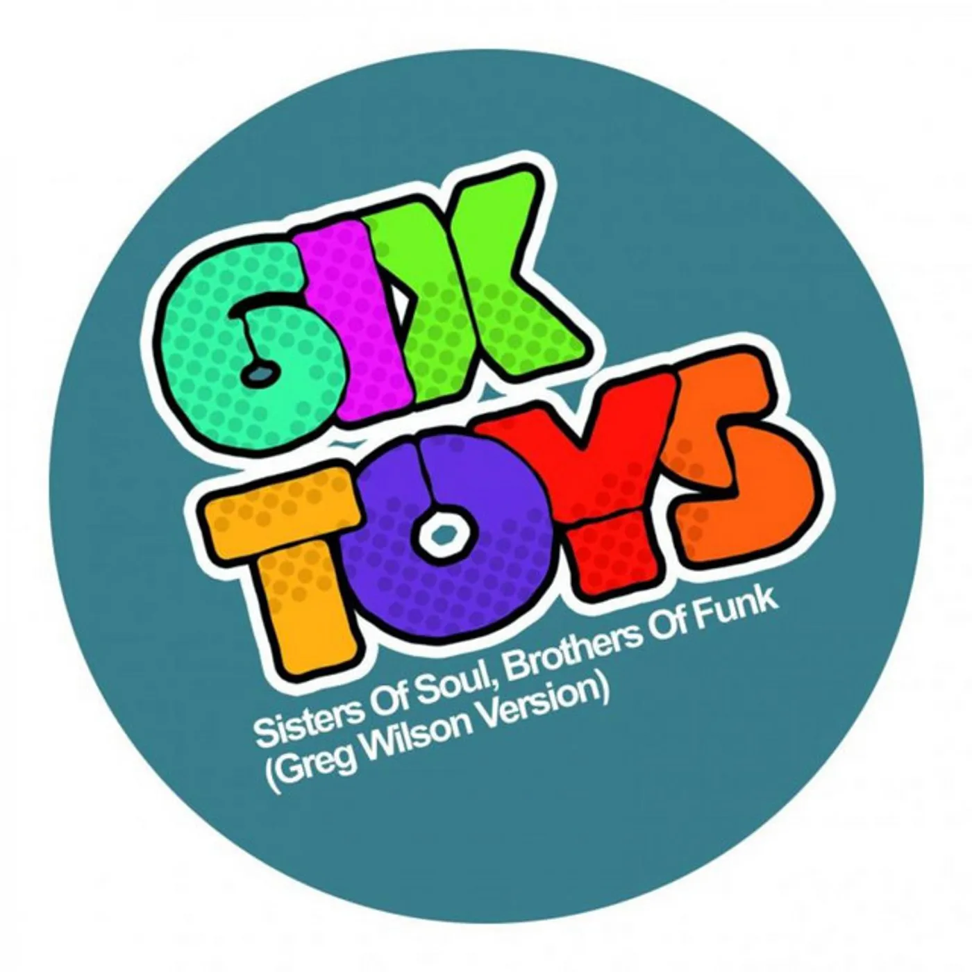 6ix Toys SISTERS OF SOUL BROTHERS OF FUNK-GREG WILSON VERSI Vinyl Record