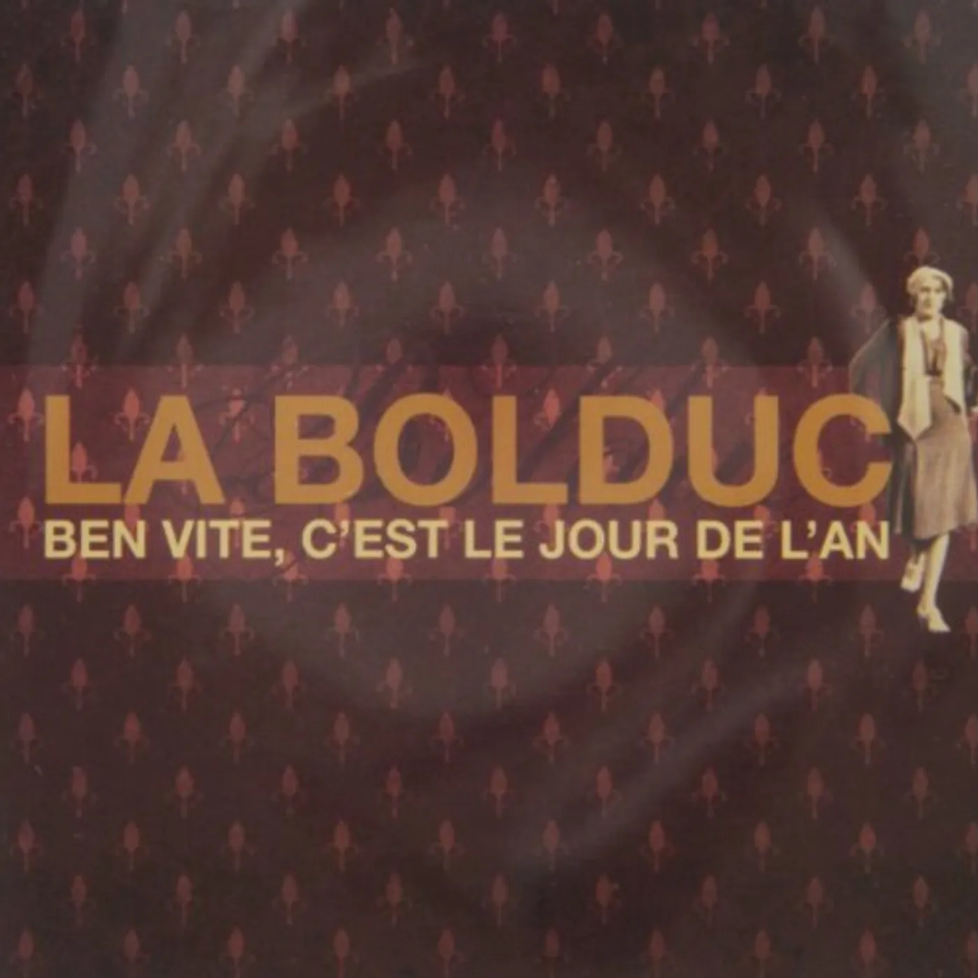 La Bolduc BEN VITE C'EST LE JOUR DE L'AN CD