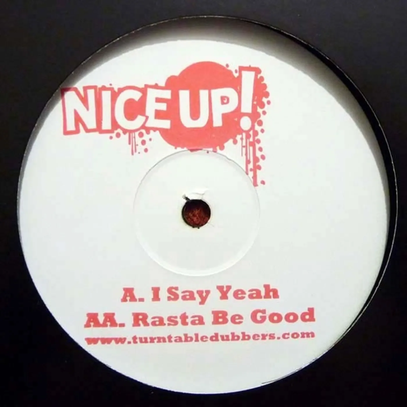 Turntable Dubbers I SAY YEAH/RASTA BE GOOD Vinyl Record - UK Release