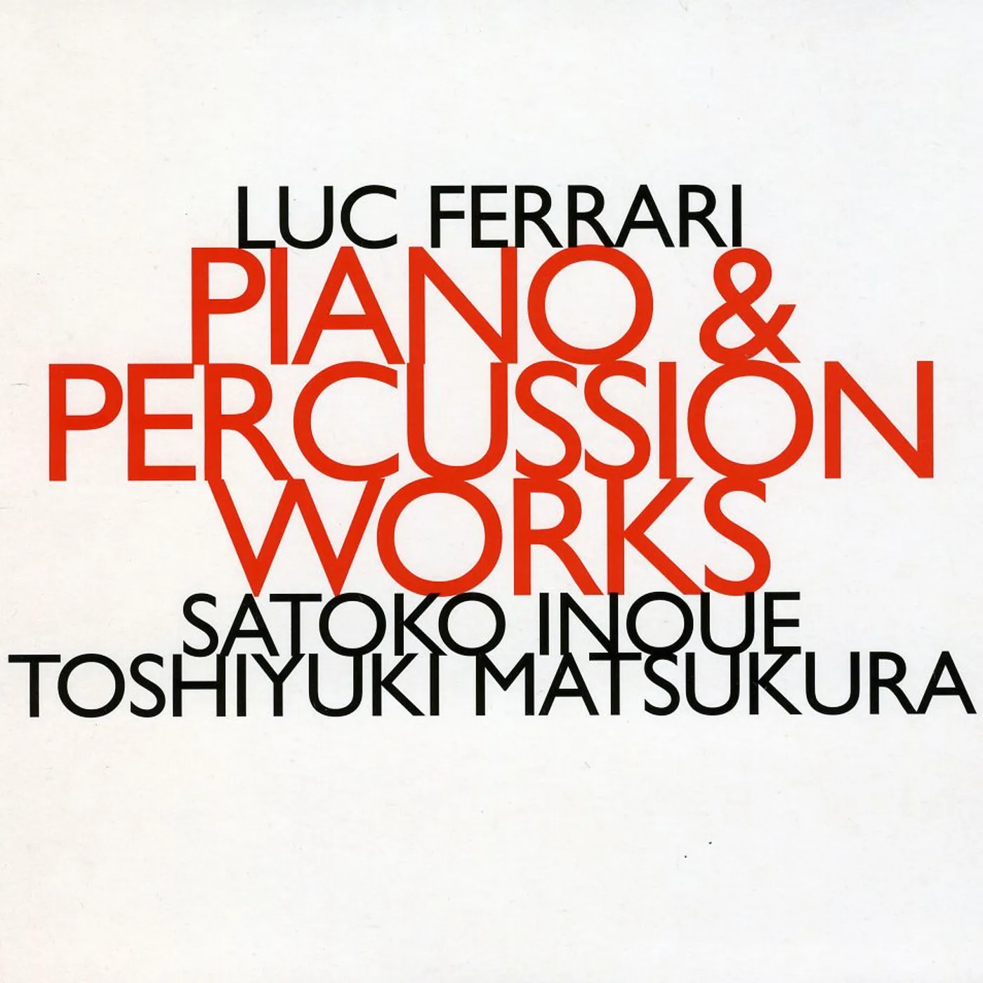Luc Ferrari PIANO & PERCUSSION WORKS CD