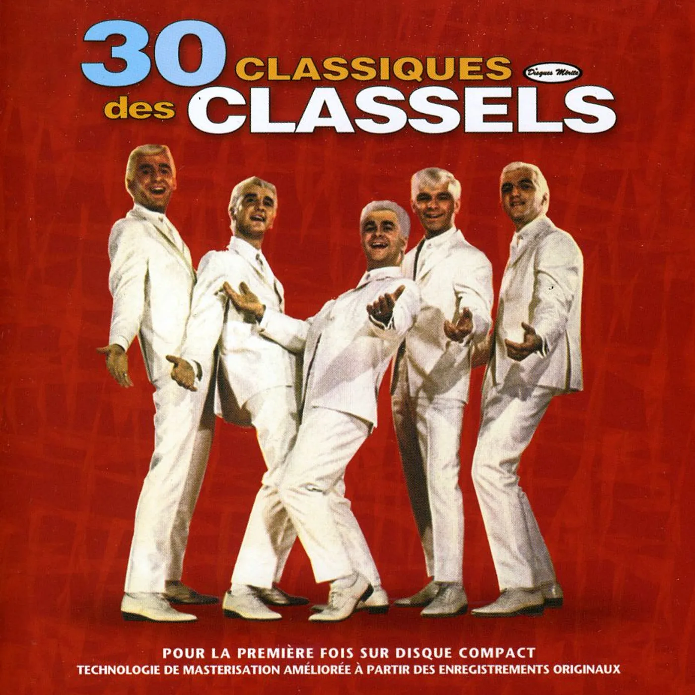 Les Classels 30 CLASSIQUES DES CLASSELS CD