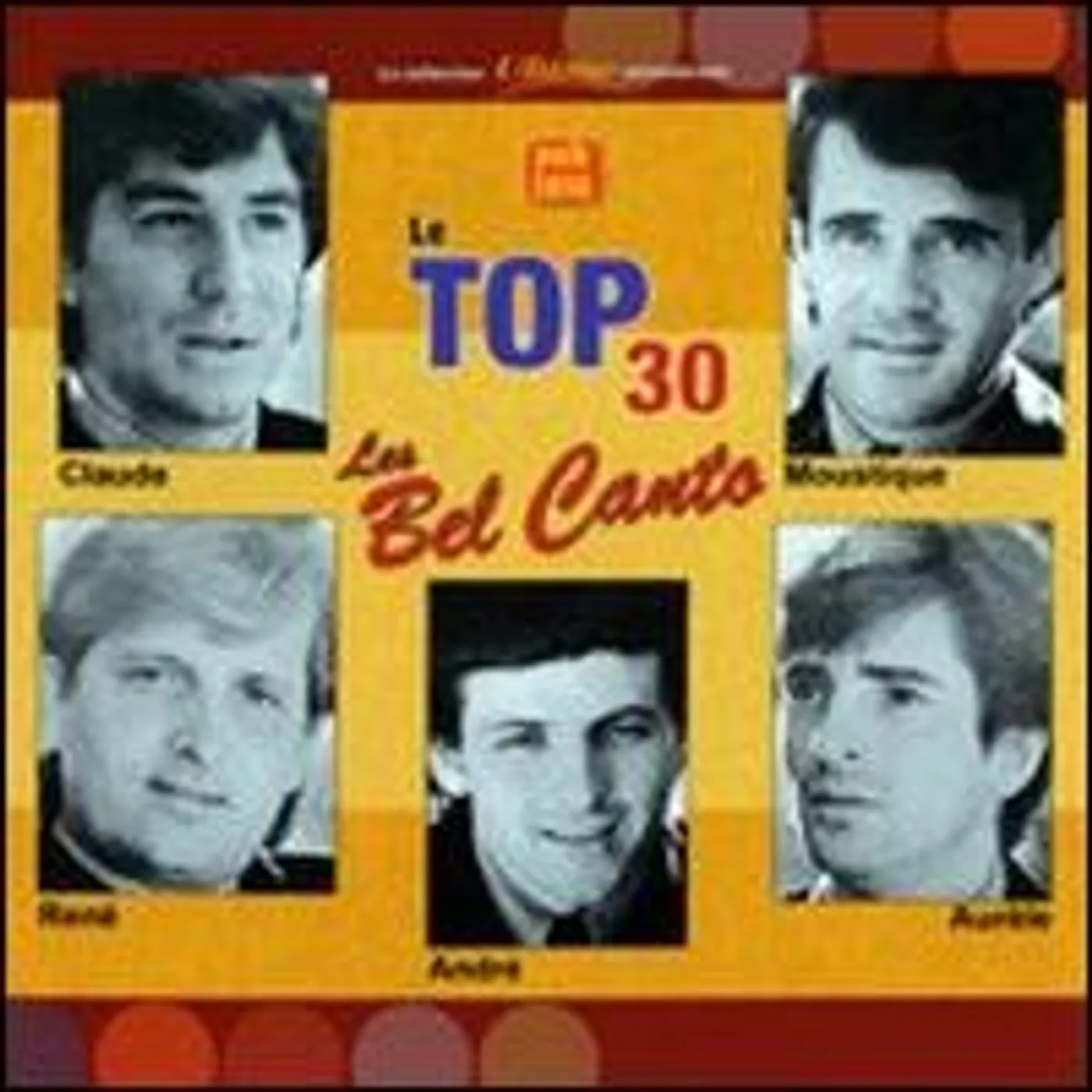 Les bel canto LE TOP 30 CD