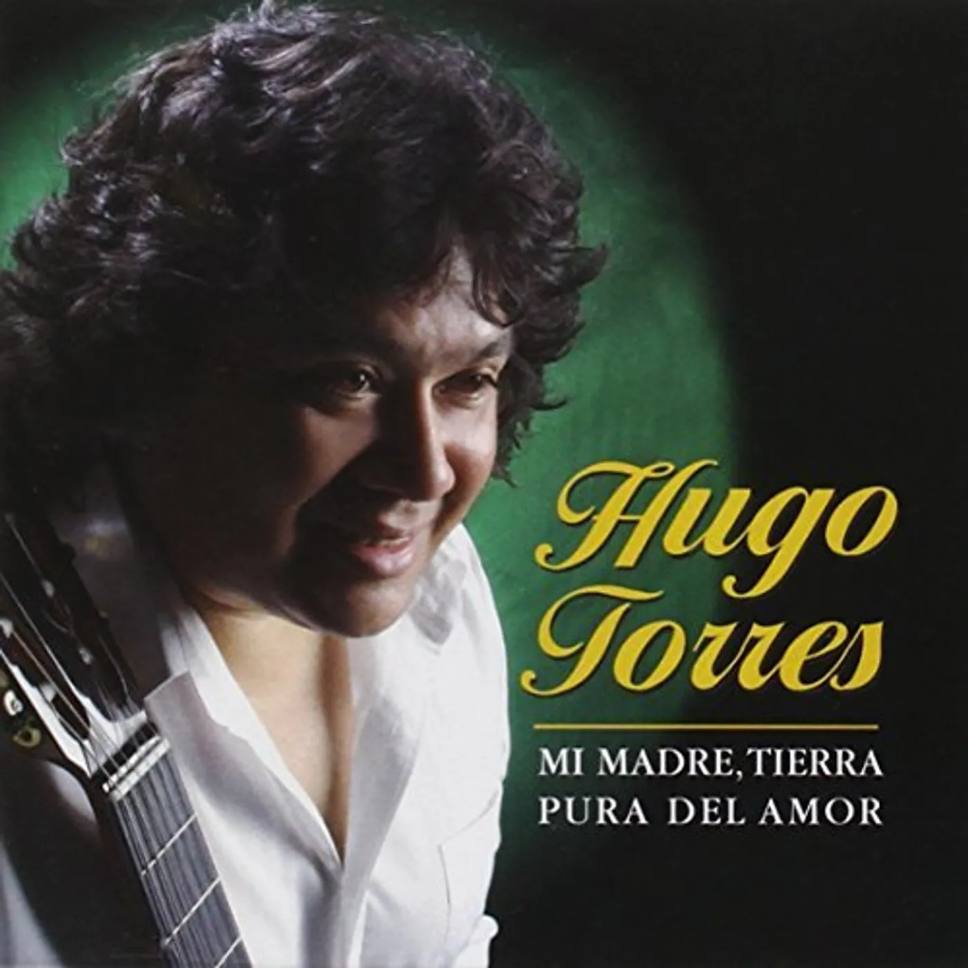 Hugo Torres MI MADRE TIERRA PURA DEL AMOR CD