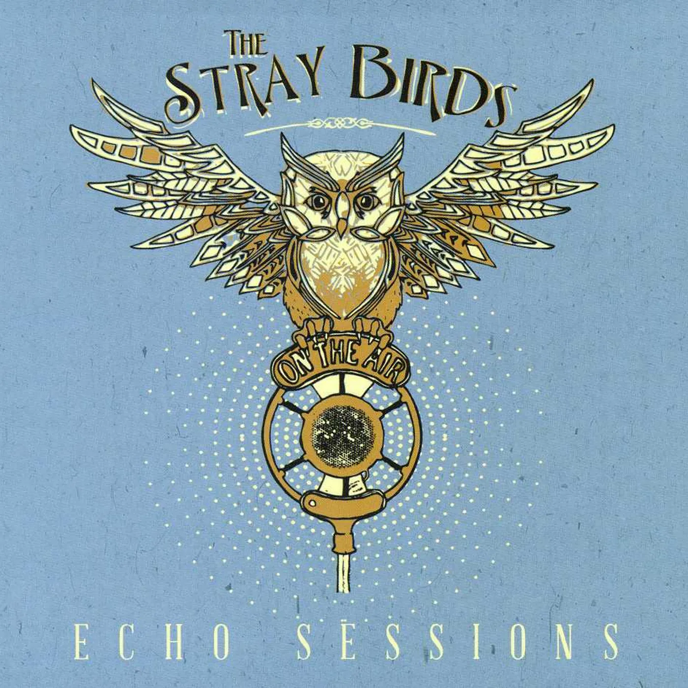 Stray Birds ECHO SESSIONS CD