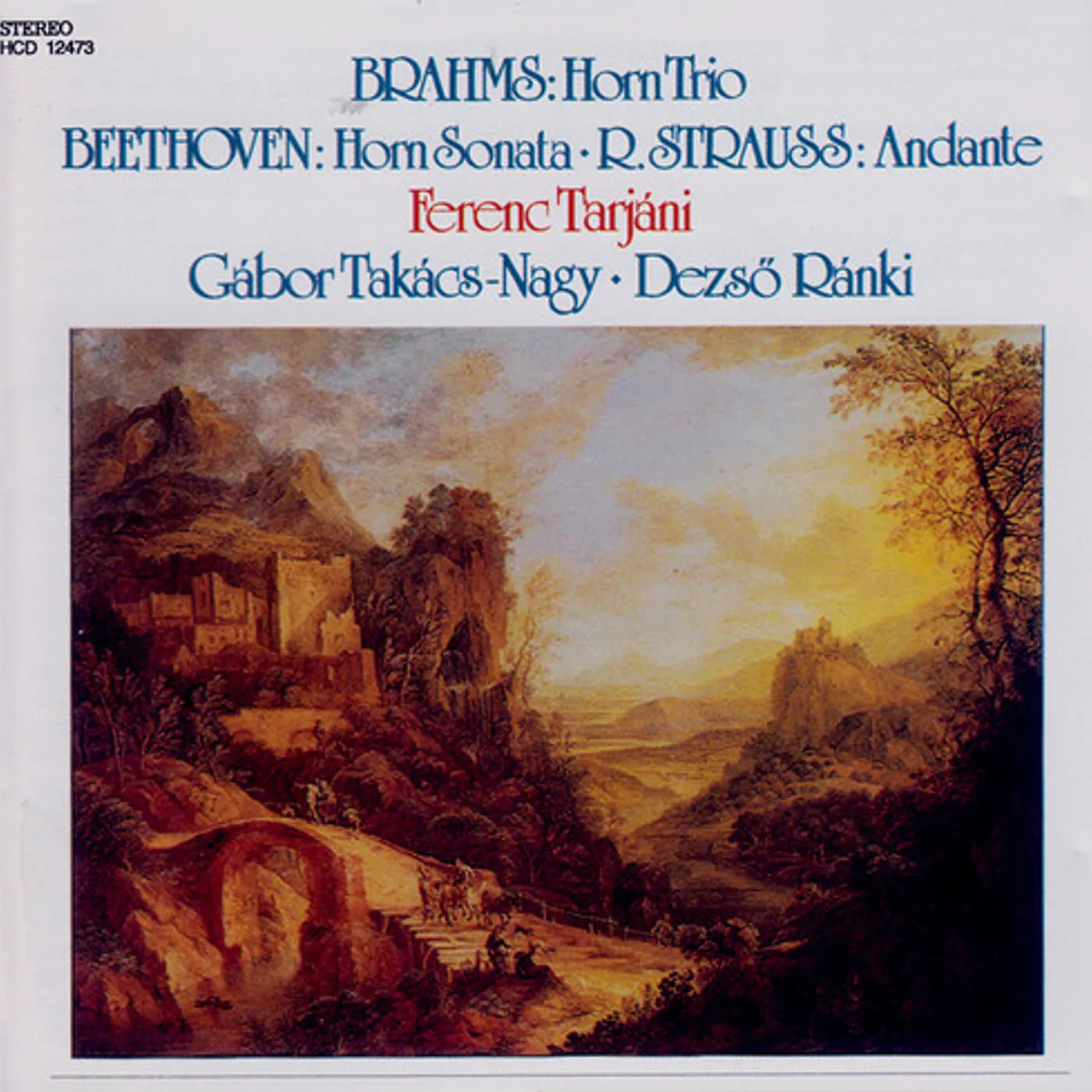 Beethoven / Brahms / Ranki / Takacs-nagy / Tarjani HORN TRIO / HORN SONATA / ANDANTE CD