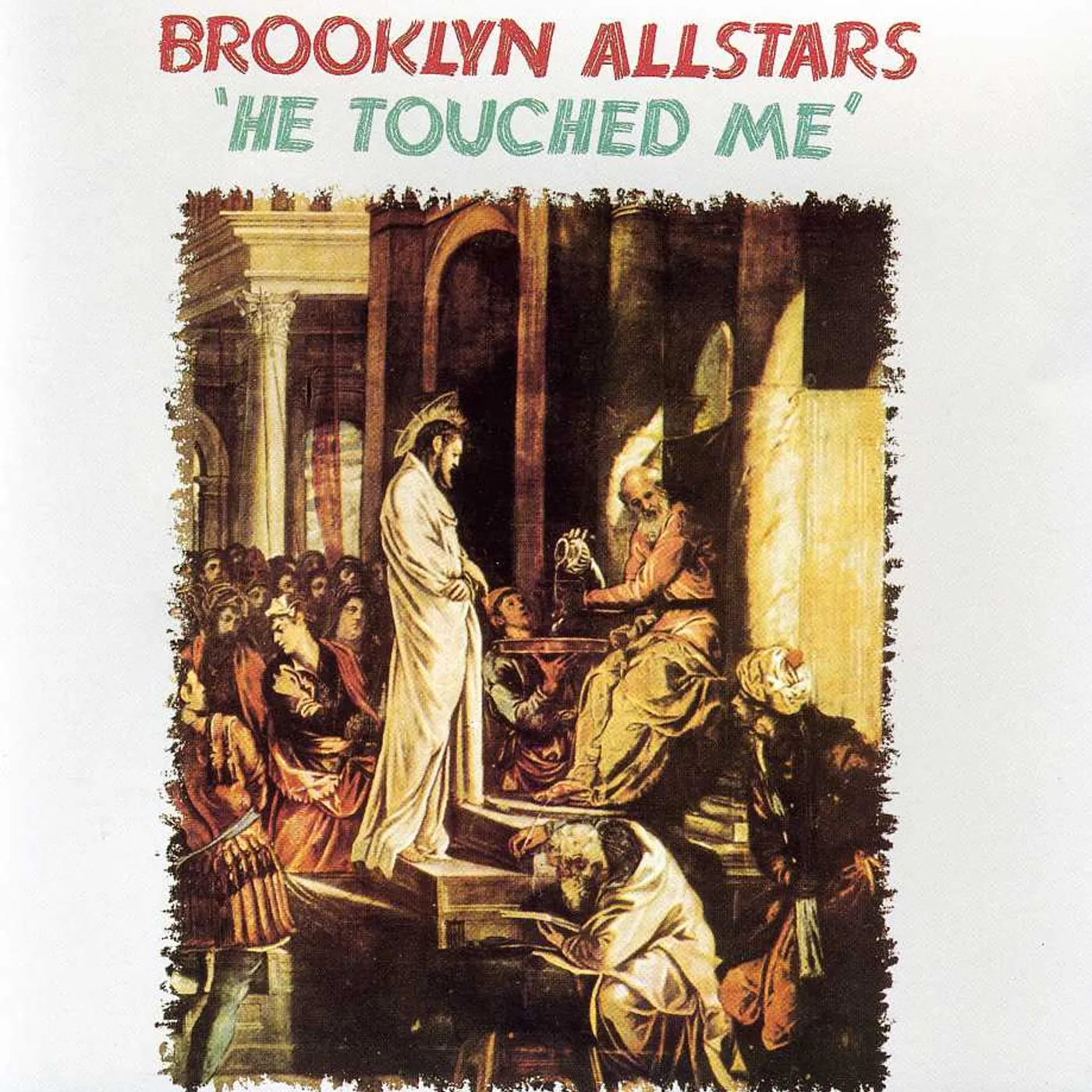 Brooklyn Allstars HE TOUCHED ME CD