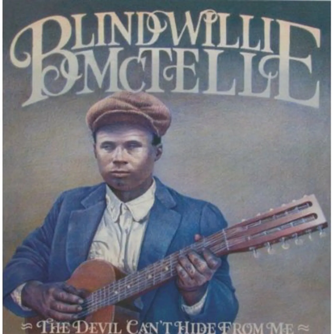 Blind Willie McTell DEVIL CAN'T HIDE FROM CD