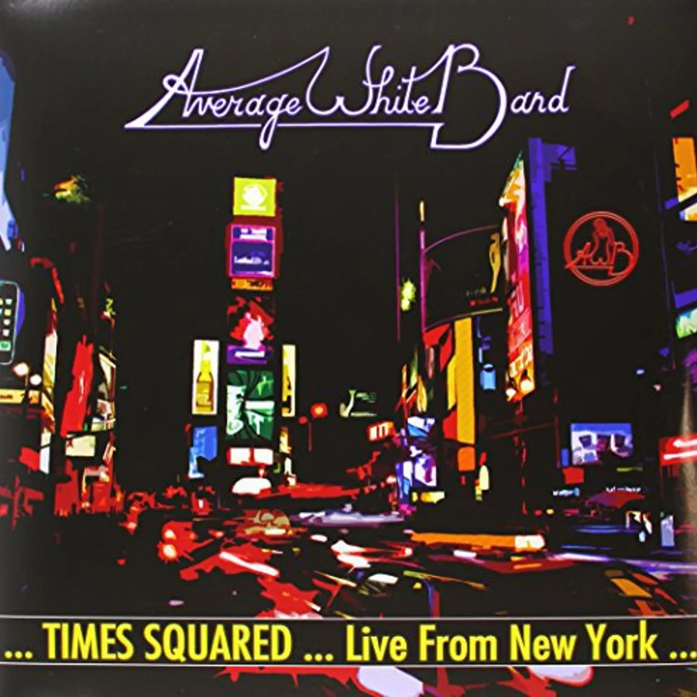Average White Band TIMES SQUARED-LIVE FROM NEW YORK Vinyl Record