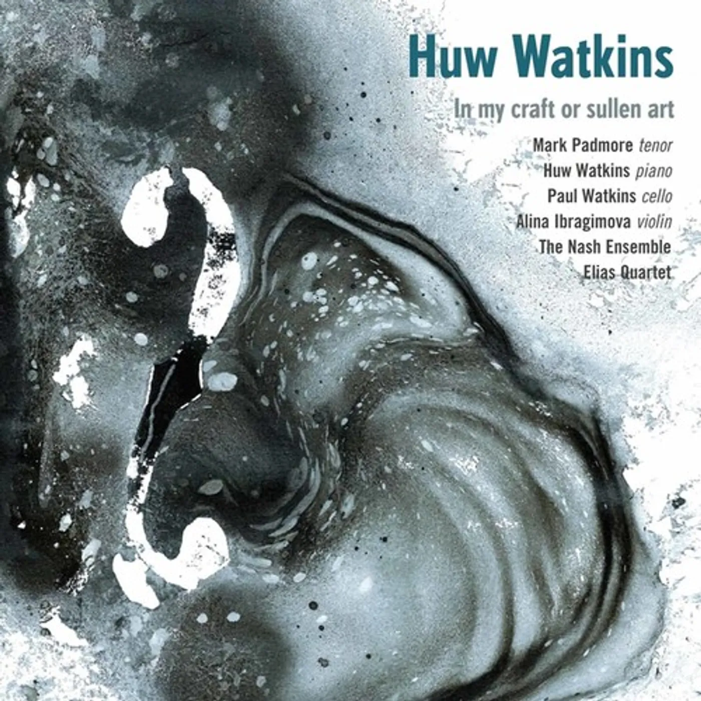 Mark Padmore HUW WATKINS: IN MY CRAFT OR SULLEN ART CD