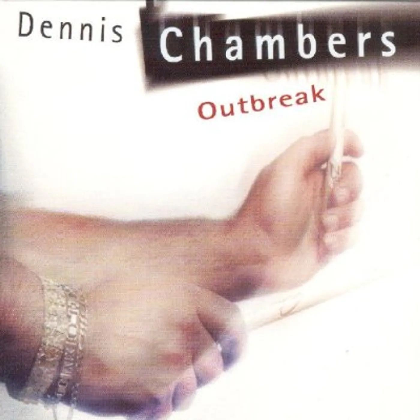 Dennis Chambers OUTBREAK CD