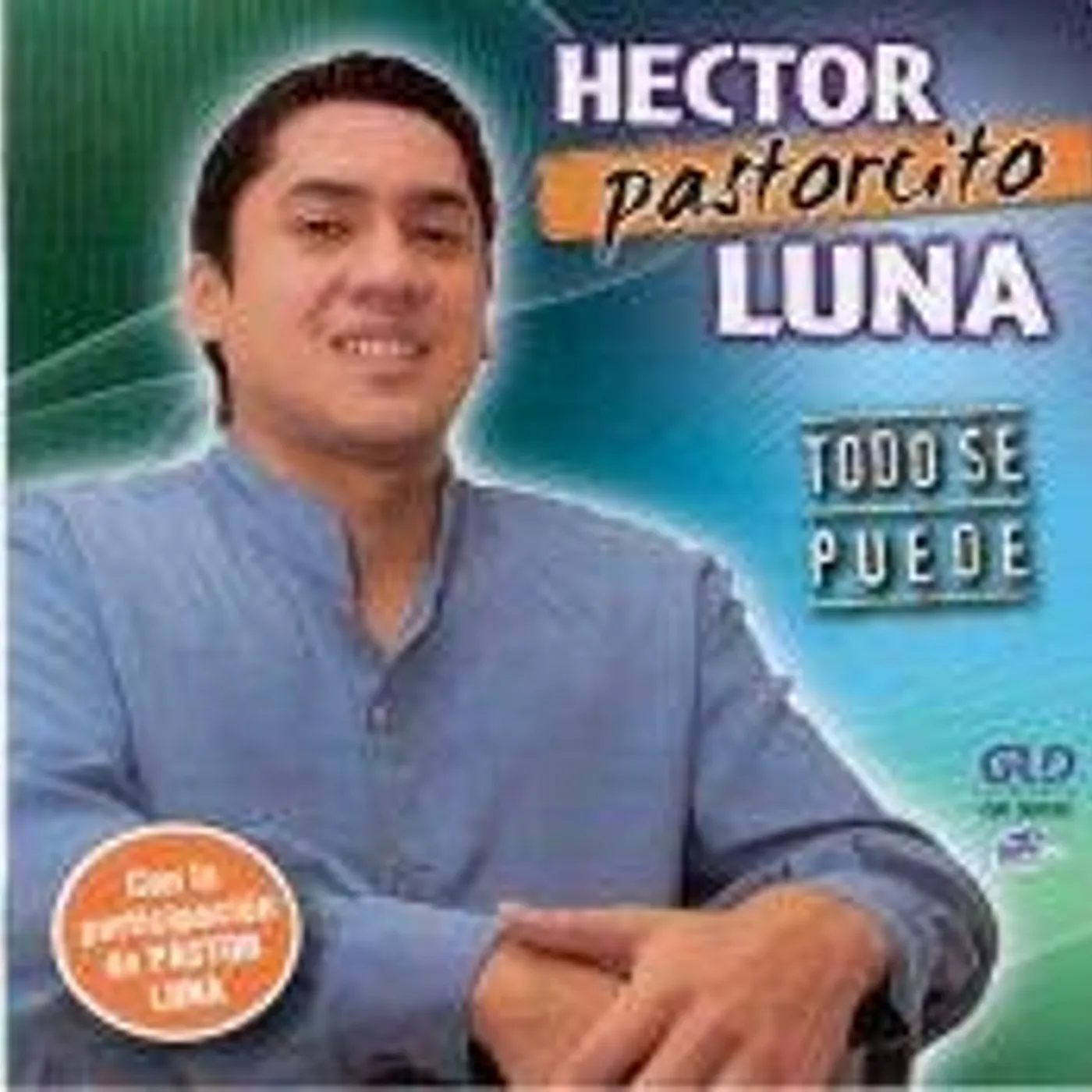 Hector Pastorcito Luna TODO SE PUEDE CD