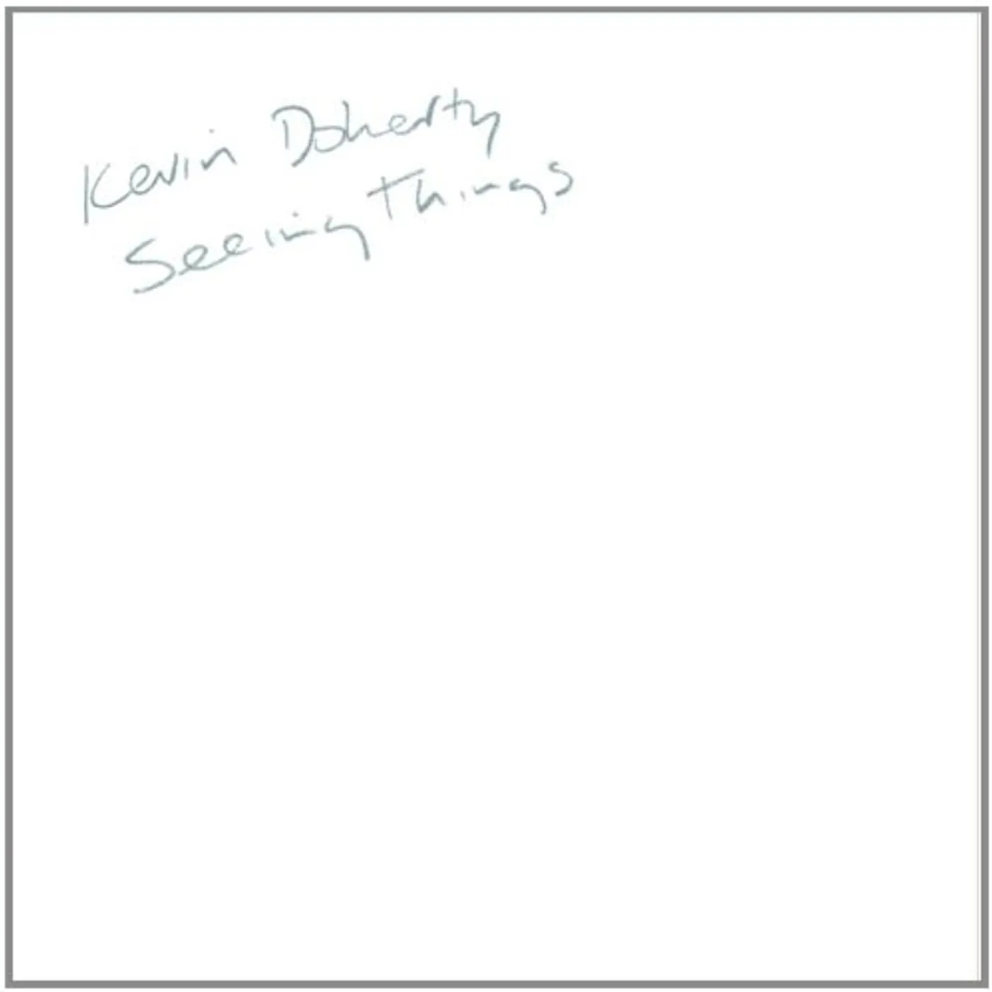 Kevin Doherty SEEING THINGS CD