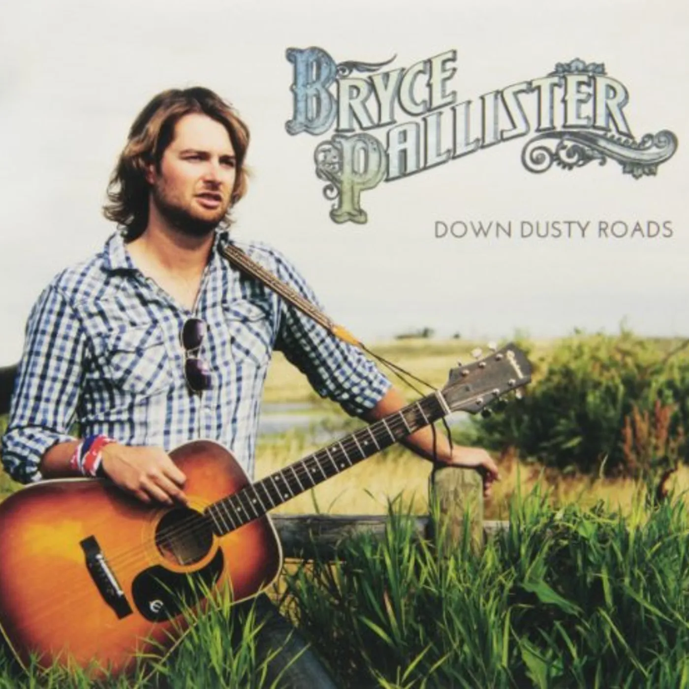 Bryce Pallister DOWN DUSTY ROADS CD