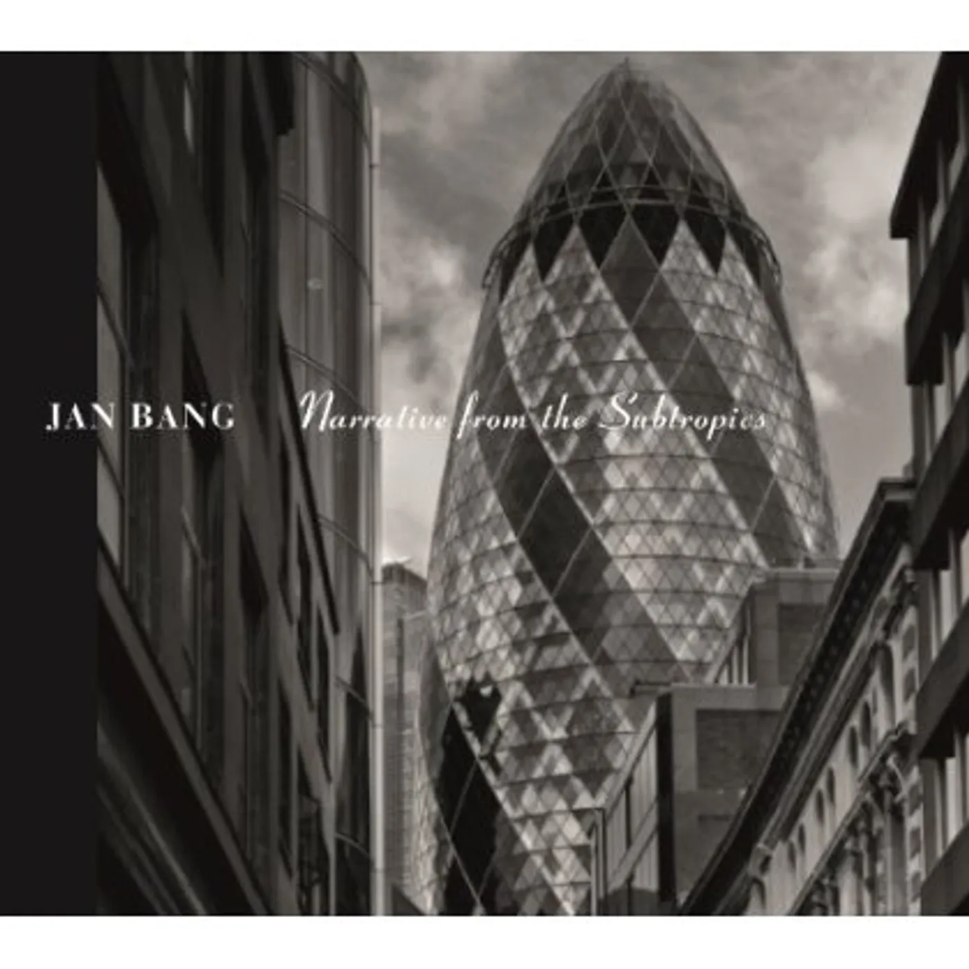 Jan Bang NARRATIVE FROM THE SUBTROPICS CD