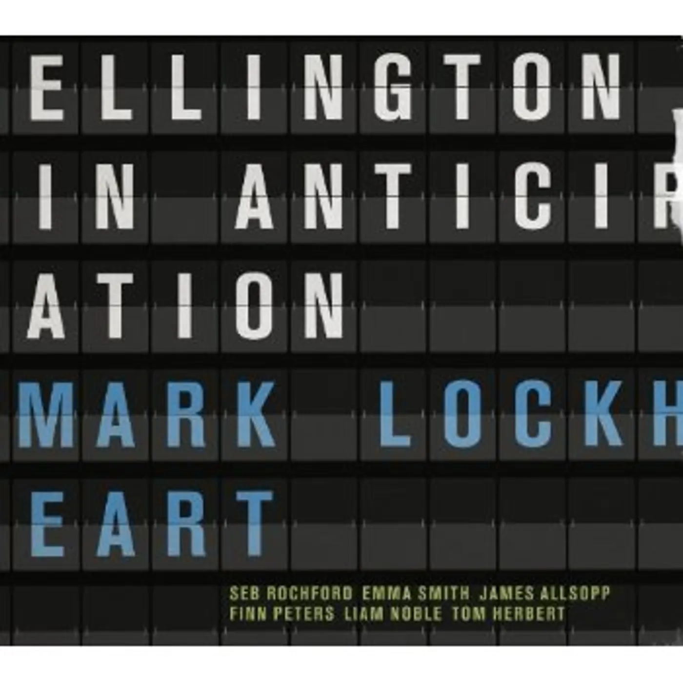 Mark Lockheart ELLINGTON IN ANTICIPATION CD