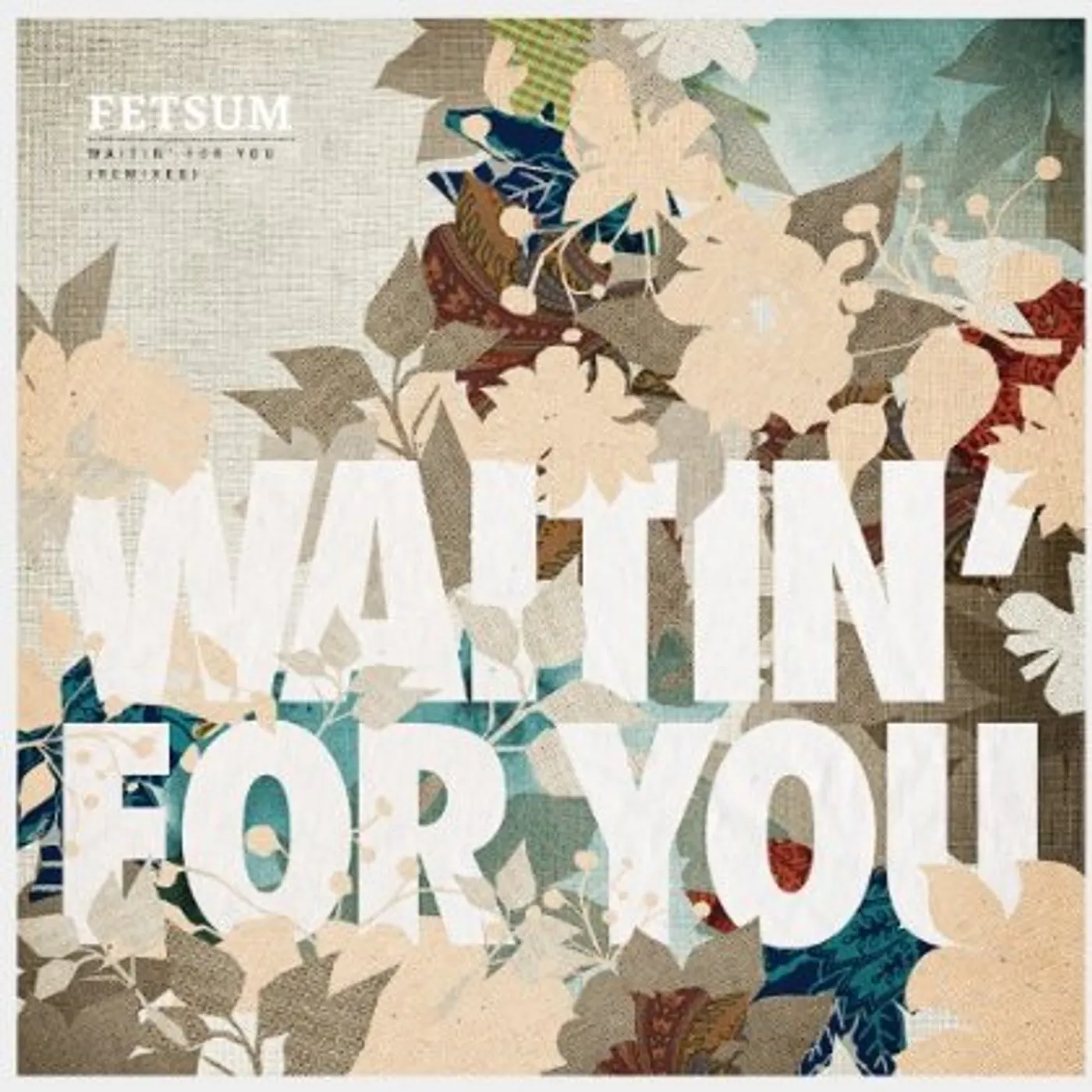 Fetsum Waitin' For You (Remixes) Vinyl Record