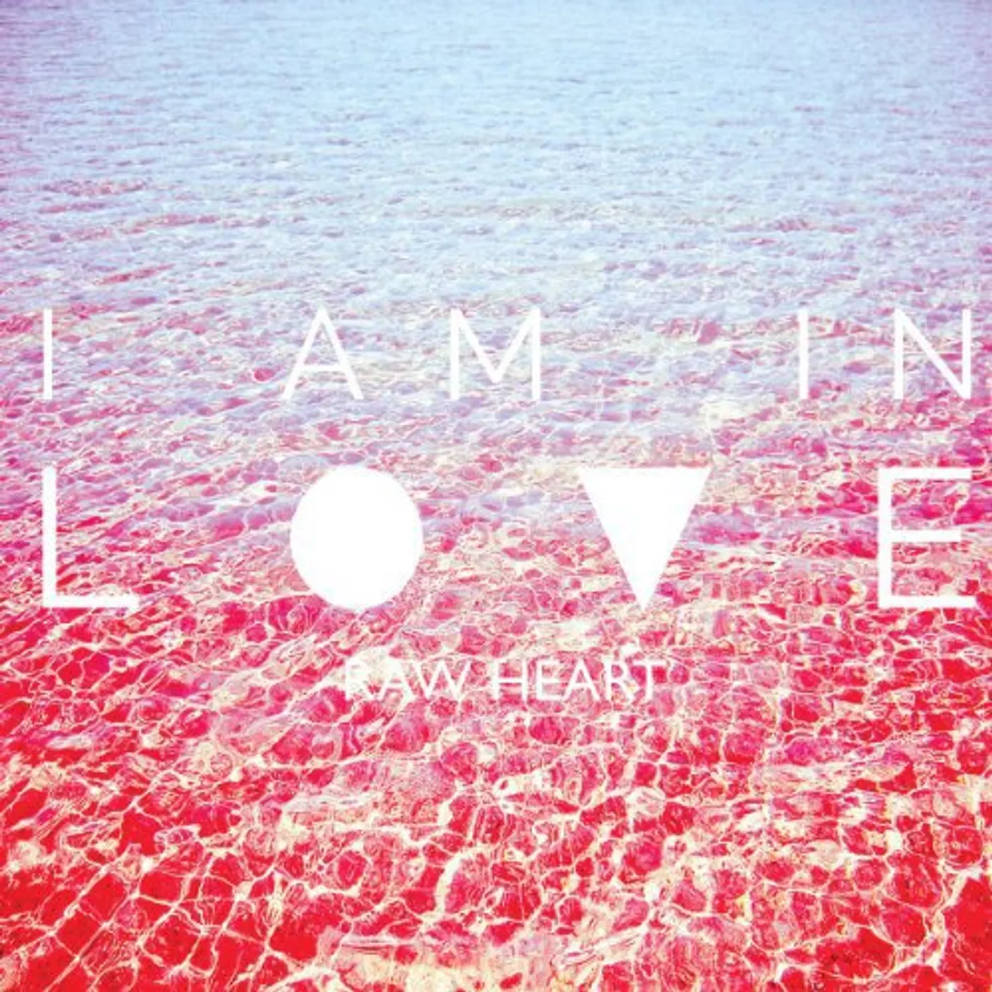I Am In Love Raw Heart Vinyl Record