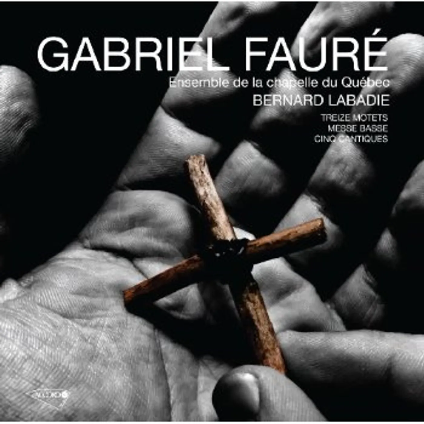 Gabriel Faure LA MUSIQUE SACREE AVEC CLA CD