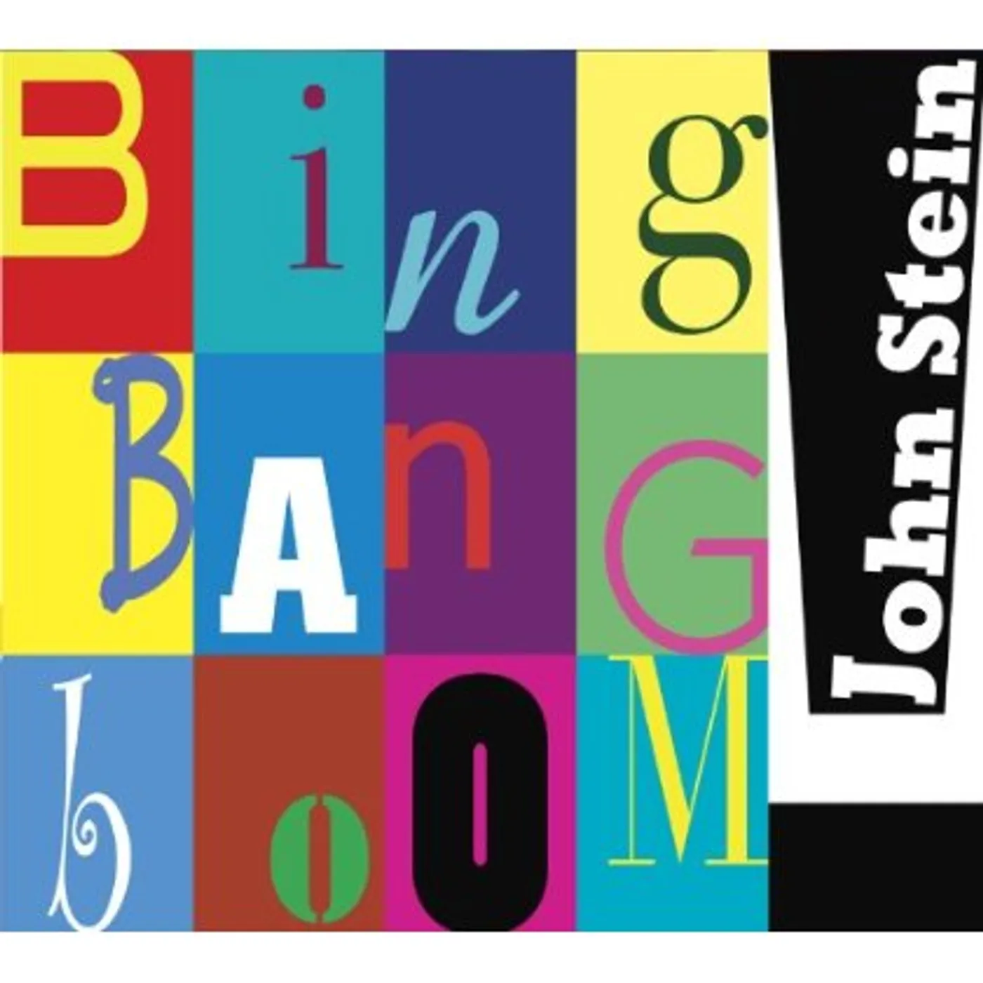 John Stein BING BANG BOOM CD