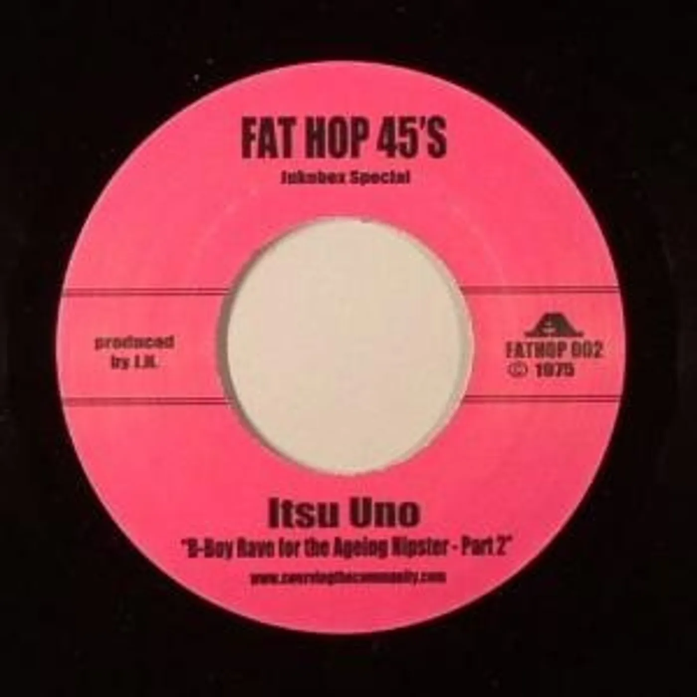 Itsu Uno B-BOY RAVE FOR THE AGEING HIPSTER-PART 2 Vinyl Record - UK Release