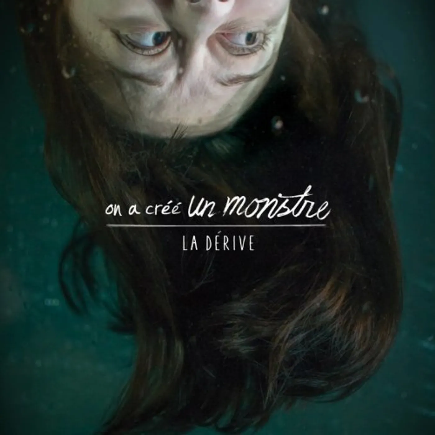 On a créé un monstre LA DERIVE CD