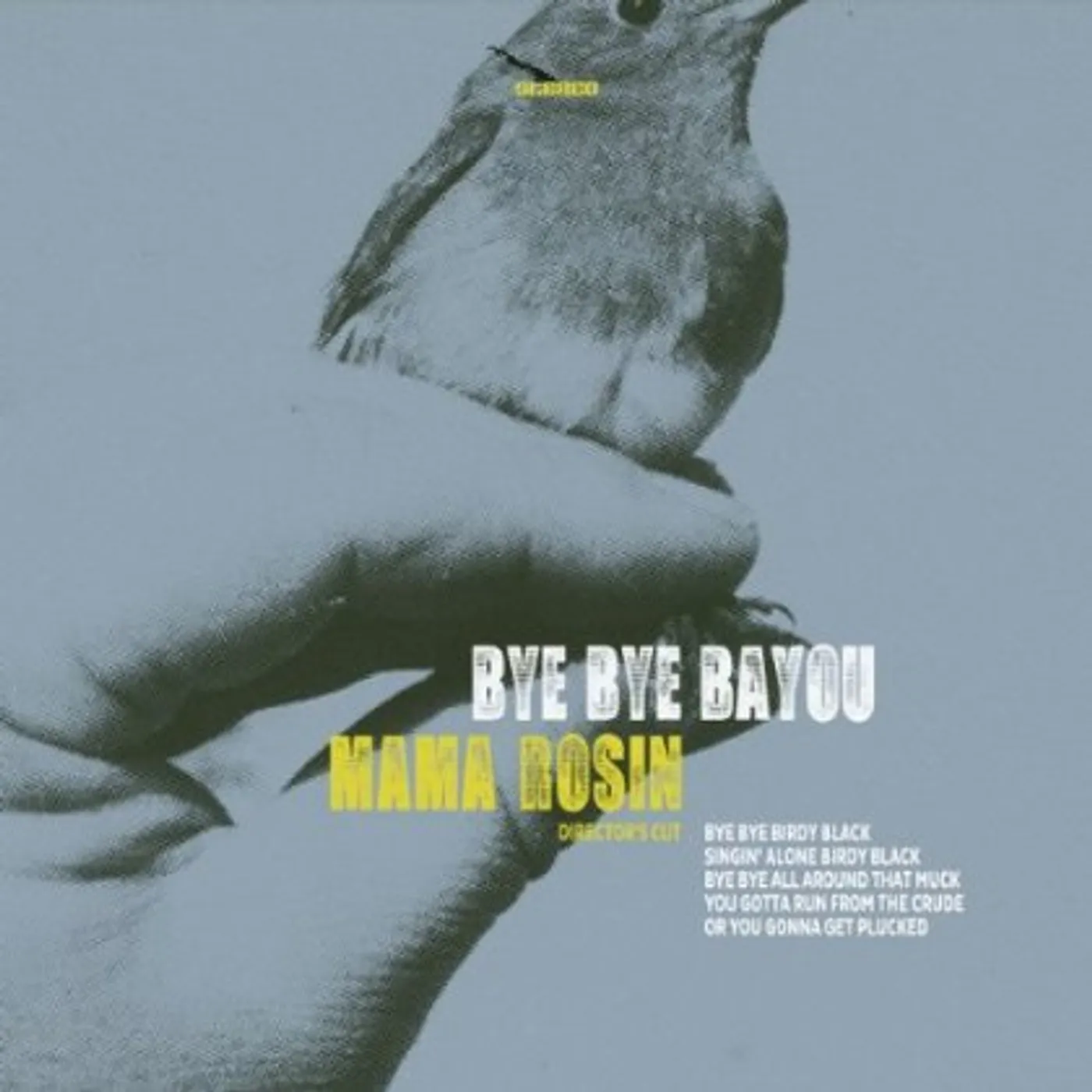 Mama Rosin BYE BYE BAYOU CD