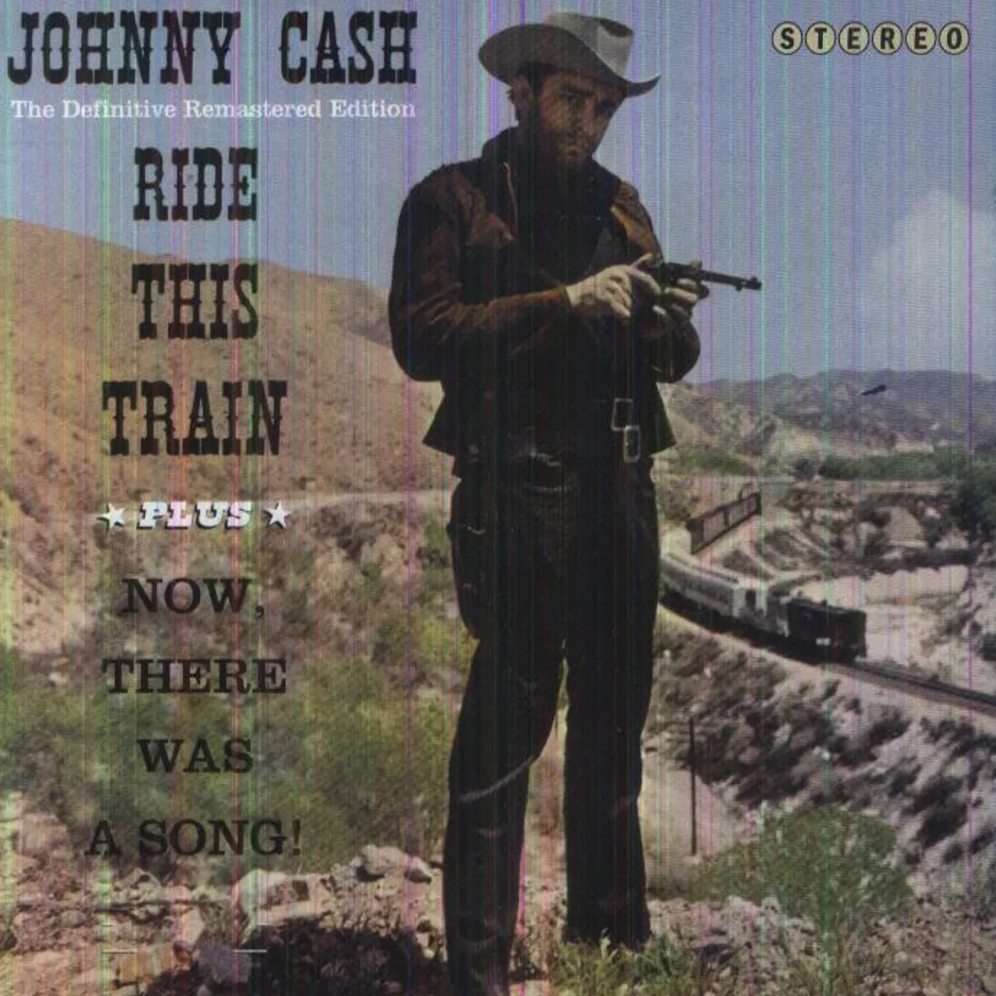 Johnny Cash RIDE THIS TRAIN/NOW THERE WAS A SONG! CD