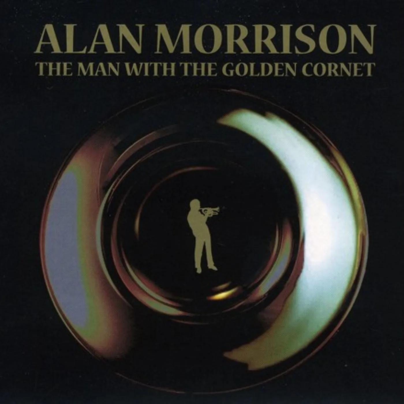 Alan Morrison MAN WITH THE GOLDEN CORNET CD