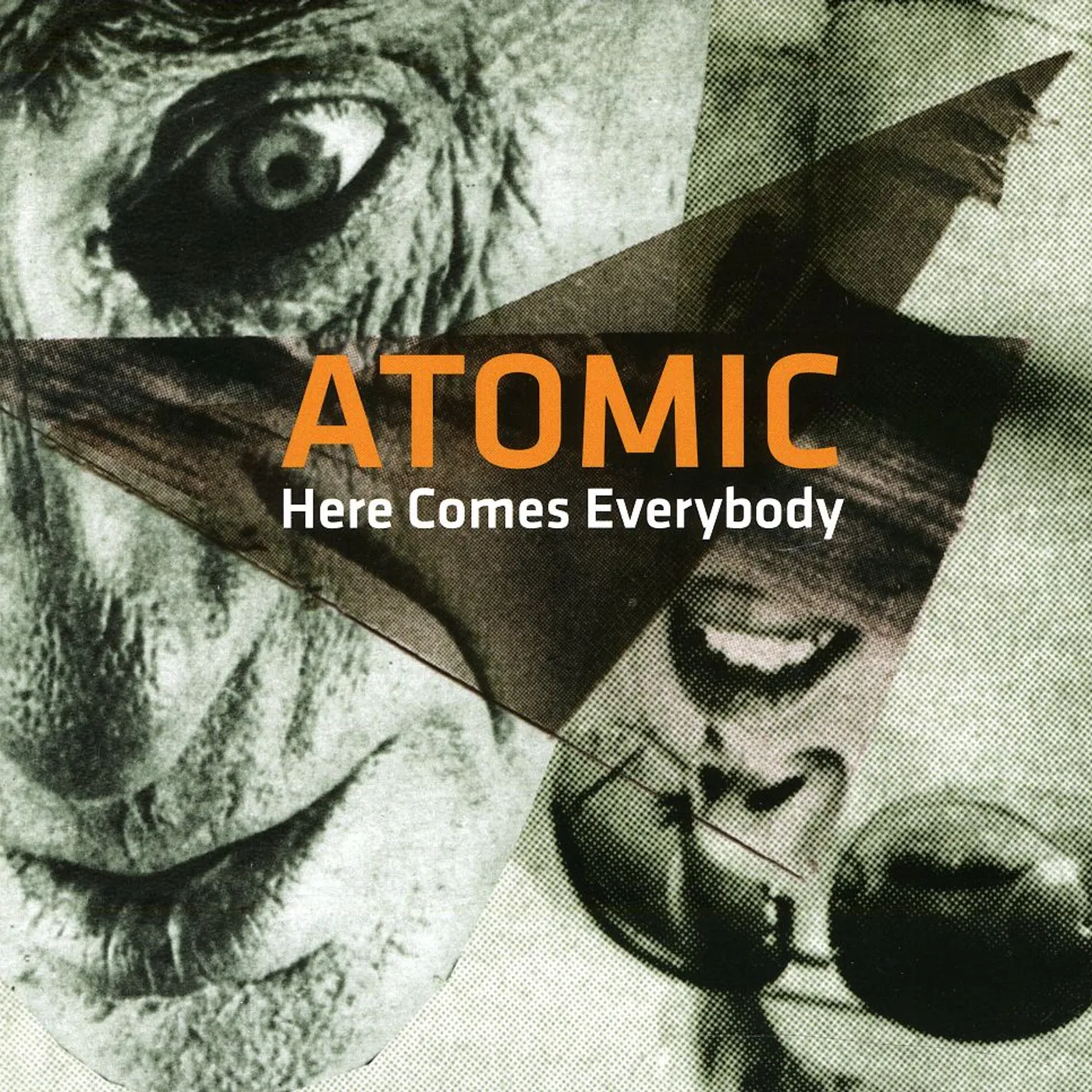 Atomic HERE COMES EVERYBODY CD