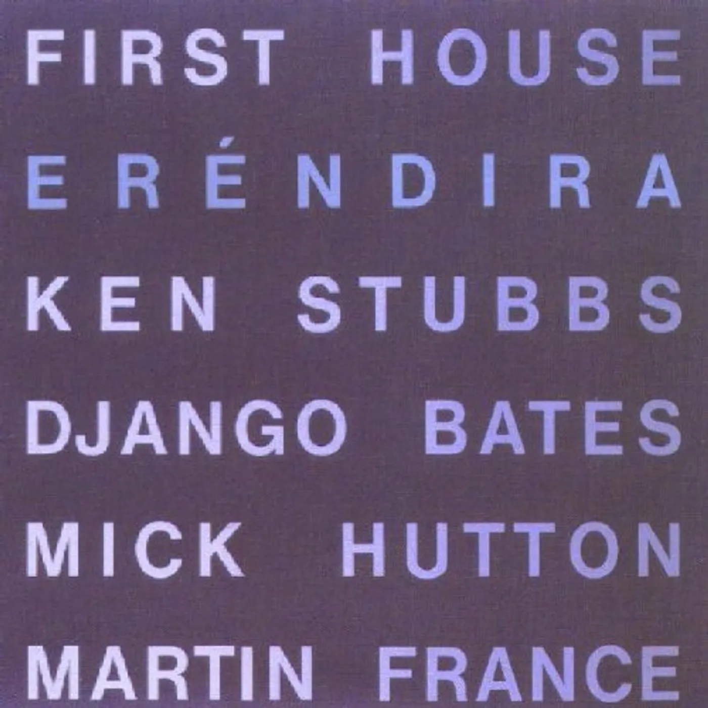 First House ERENDIRA Vinyl Record