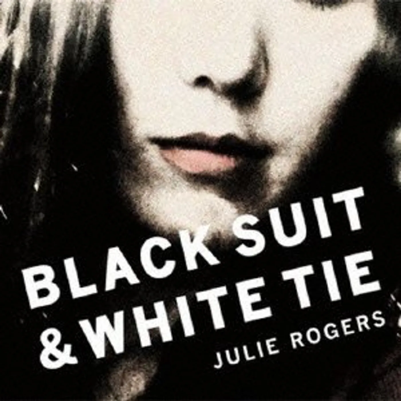 Julie Rogers BLACK SUIT & WHITE TIE CD