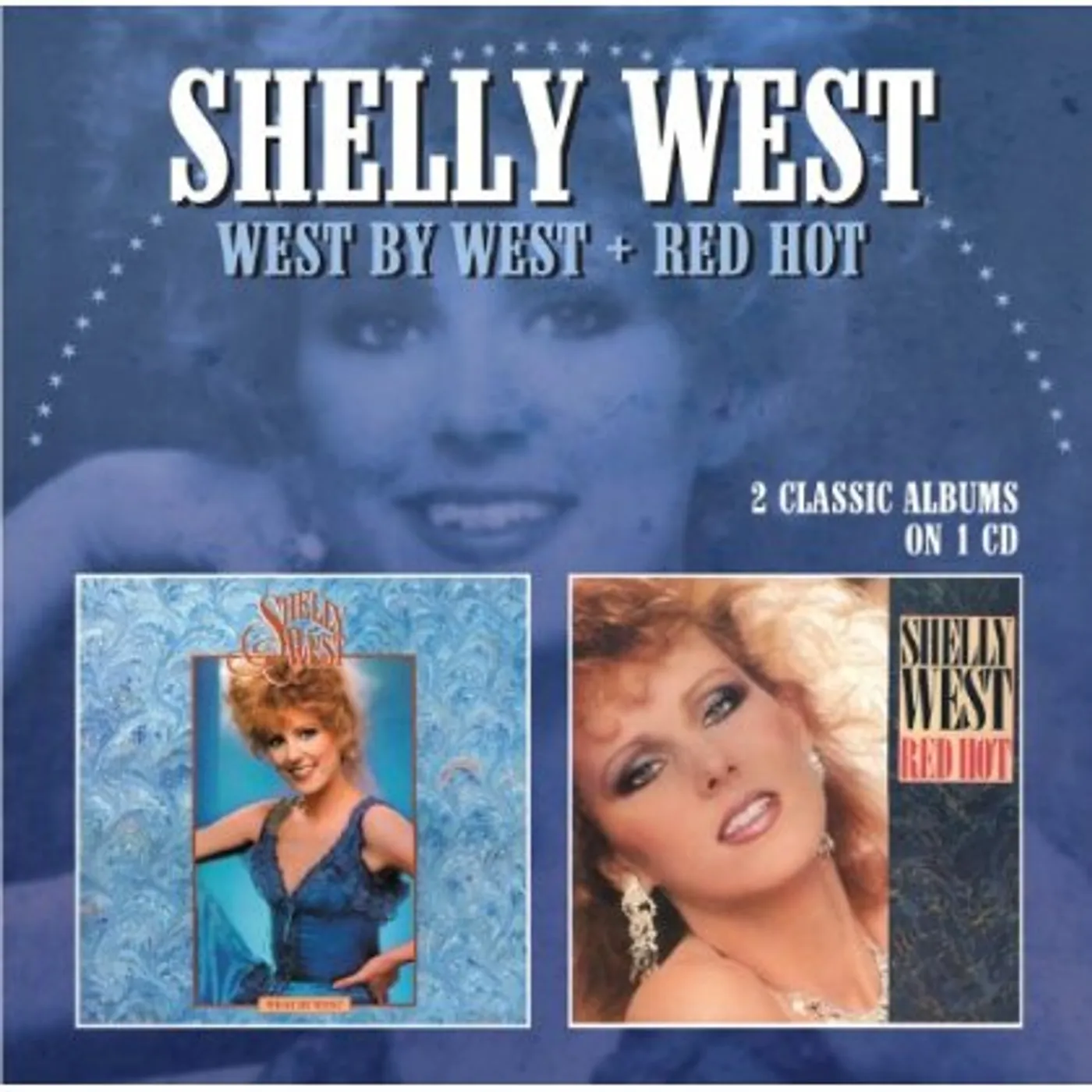 Shelly West WEST BY WEST / RED HOT CD