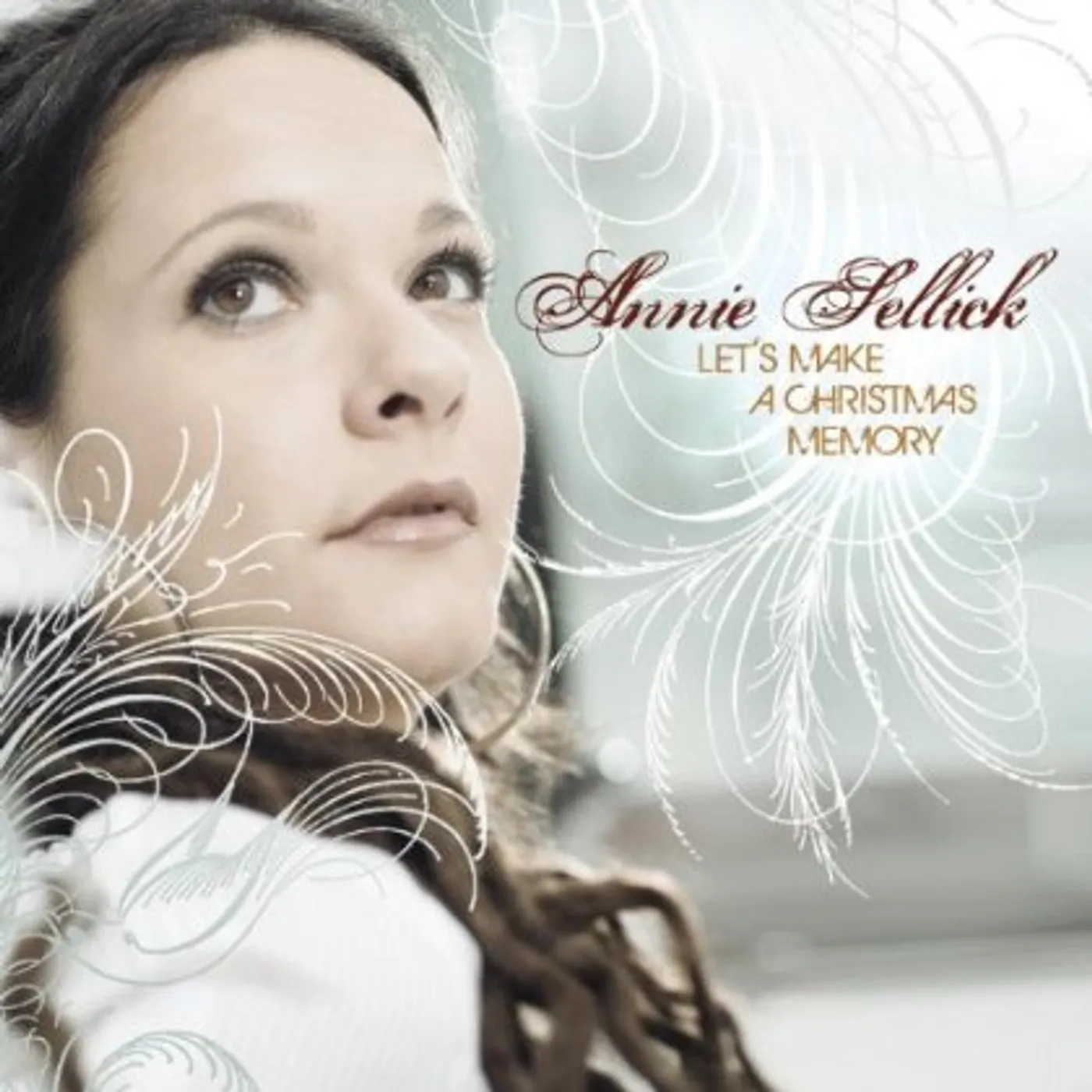 Annie Sellick LET'S MAKE A CHRISTMAS MEMORY CD