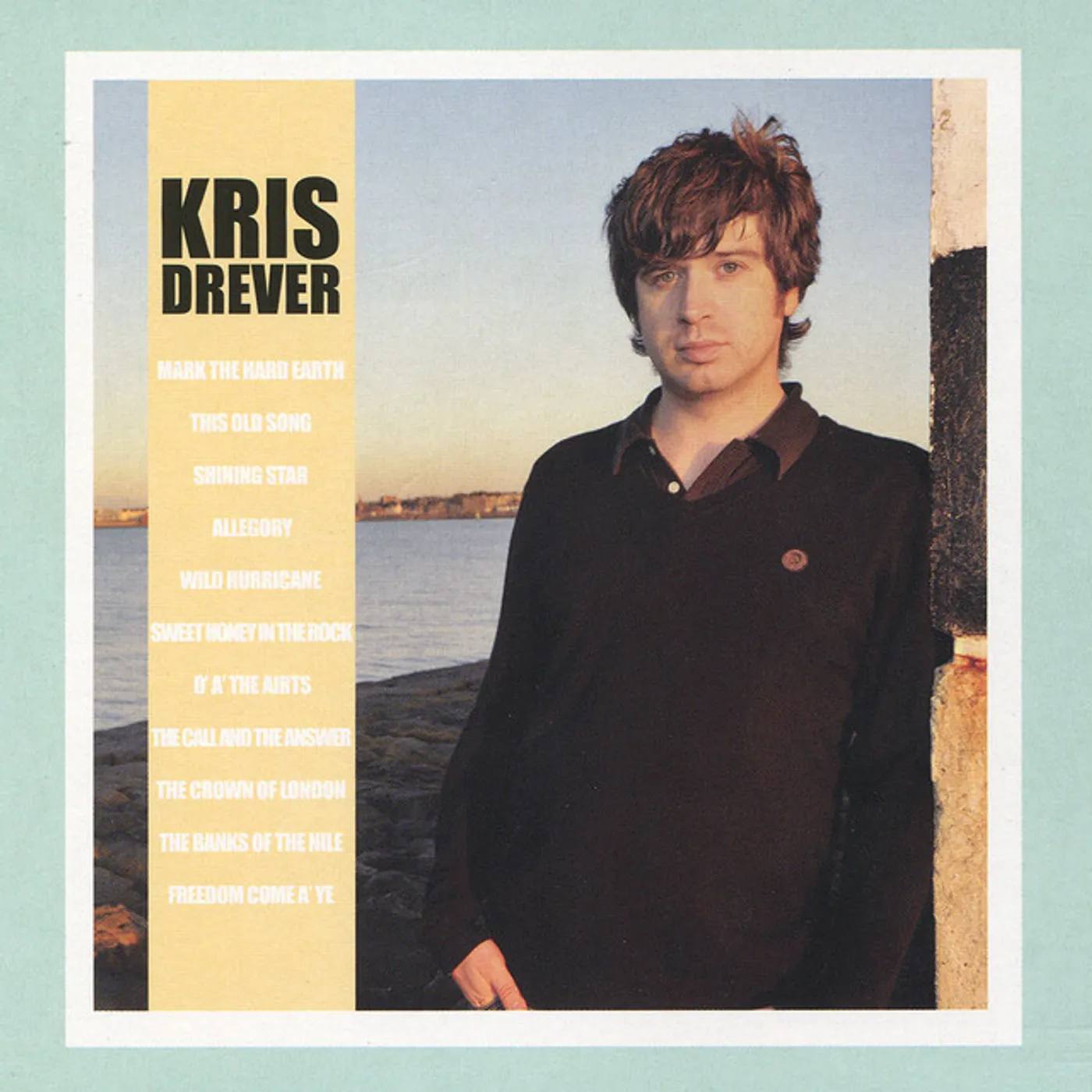 Kris Drever MARK THE HARD EARTH CD