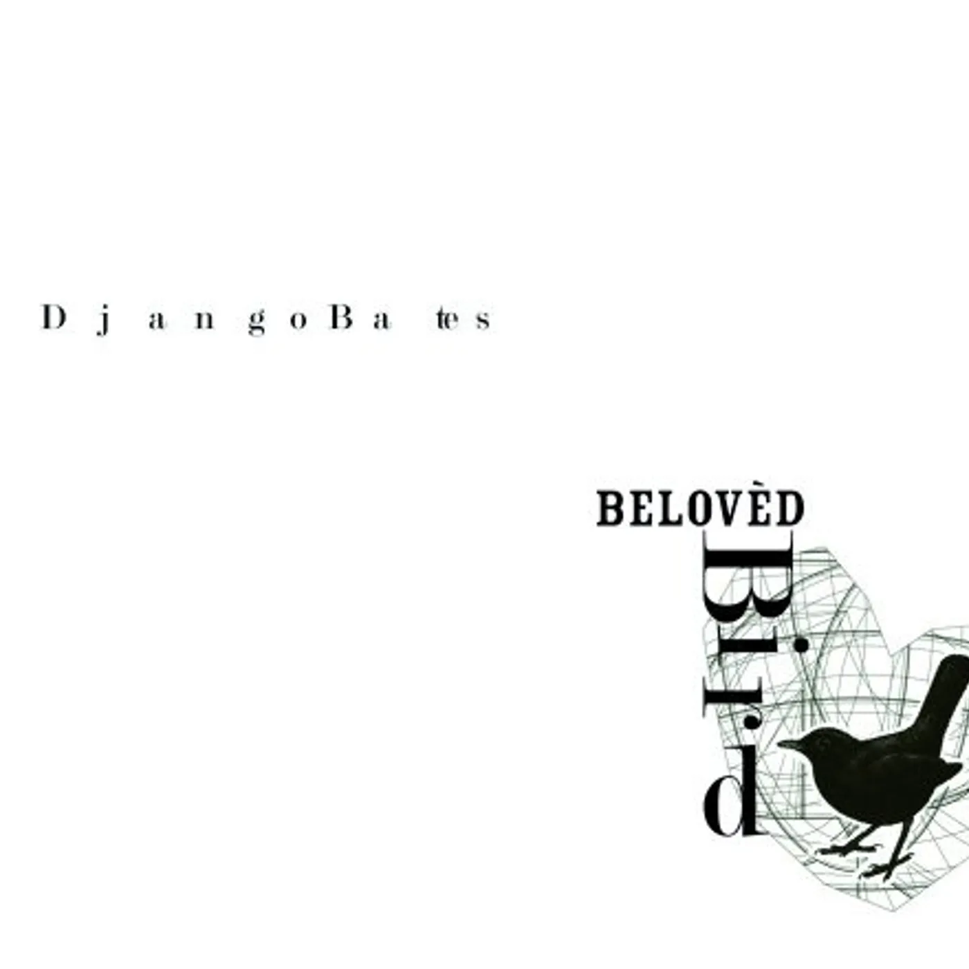 Django Bates BELOVED BIRD CD