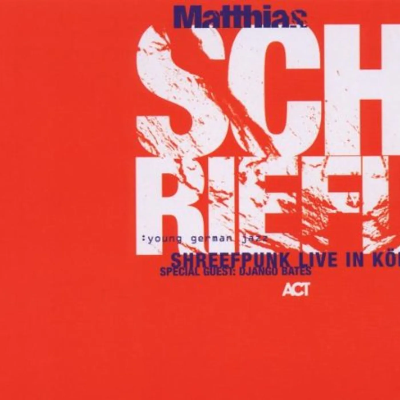 Matthias Schriefl SHREEFPUNK LIVE IN KOLN CD