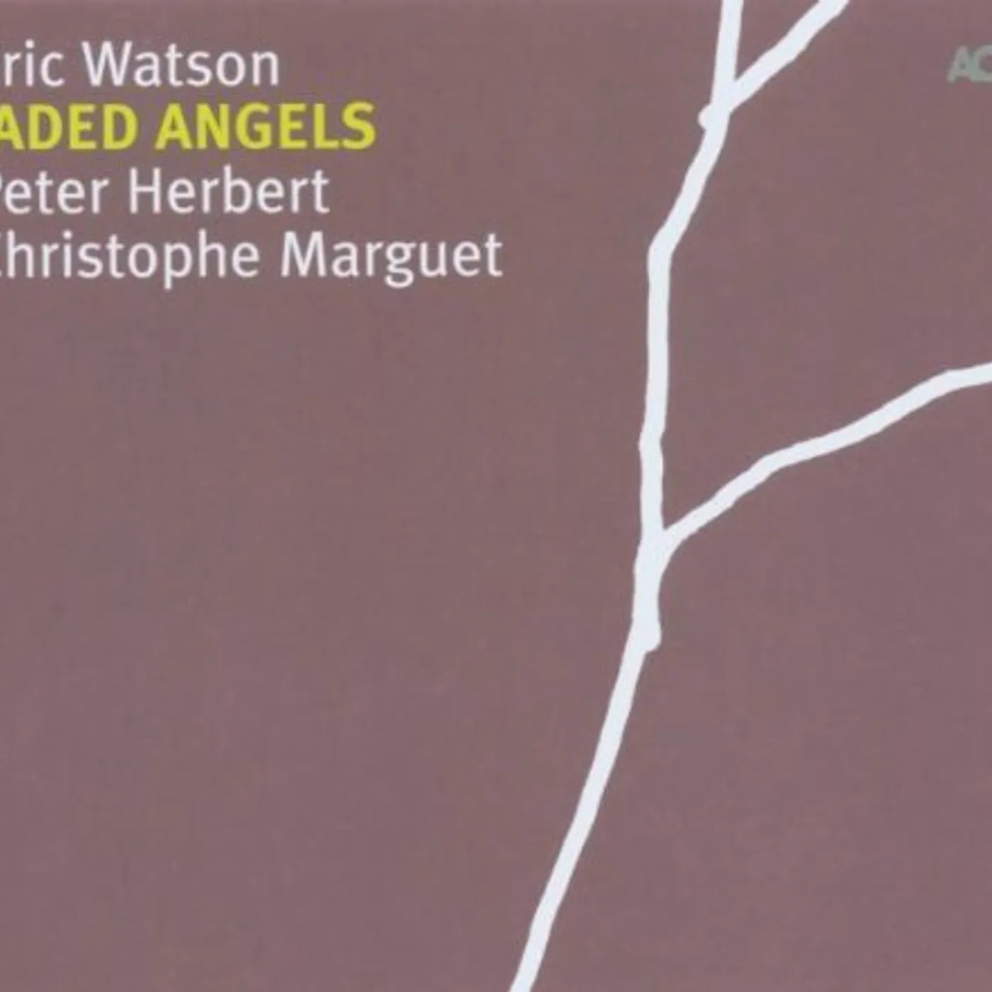 Eric Watson JADED ANGELS CD