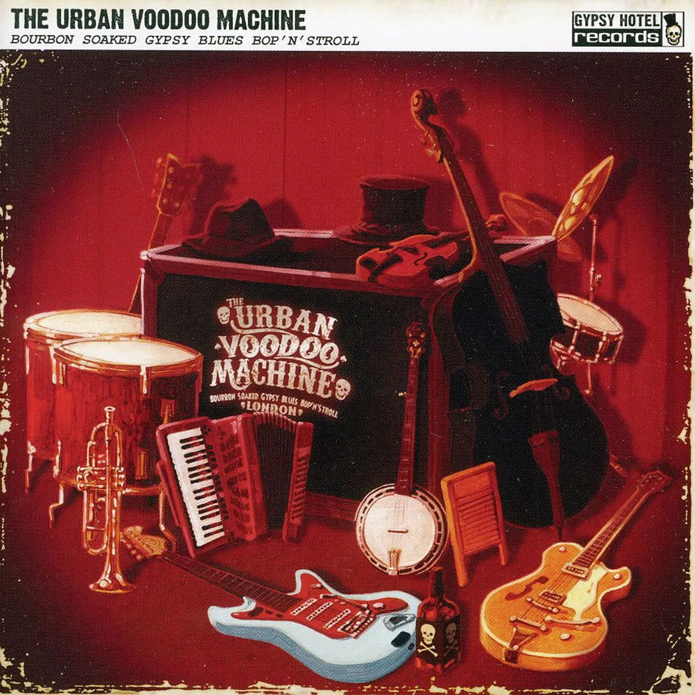 The Urban Voodoo Machine BOURBON SOAKED GYPSY BLUES BOP N' STROLL CD