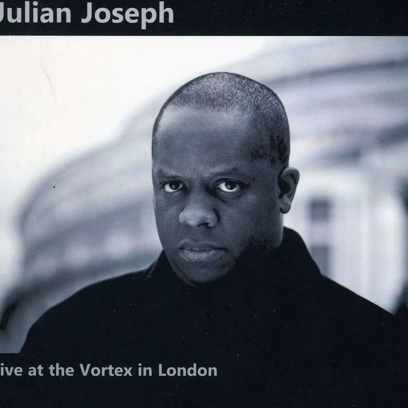 Julian Joseph LIVE AT THE VORTEX IN LONDON CD
