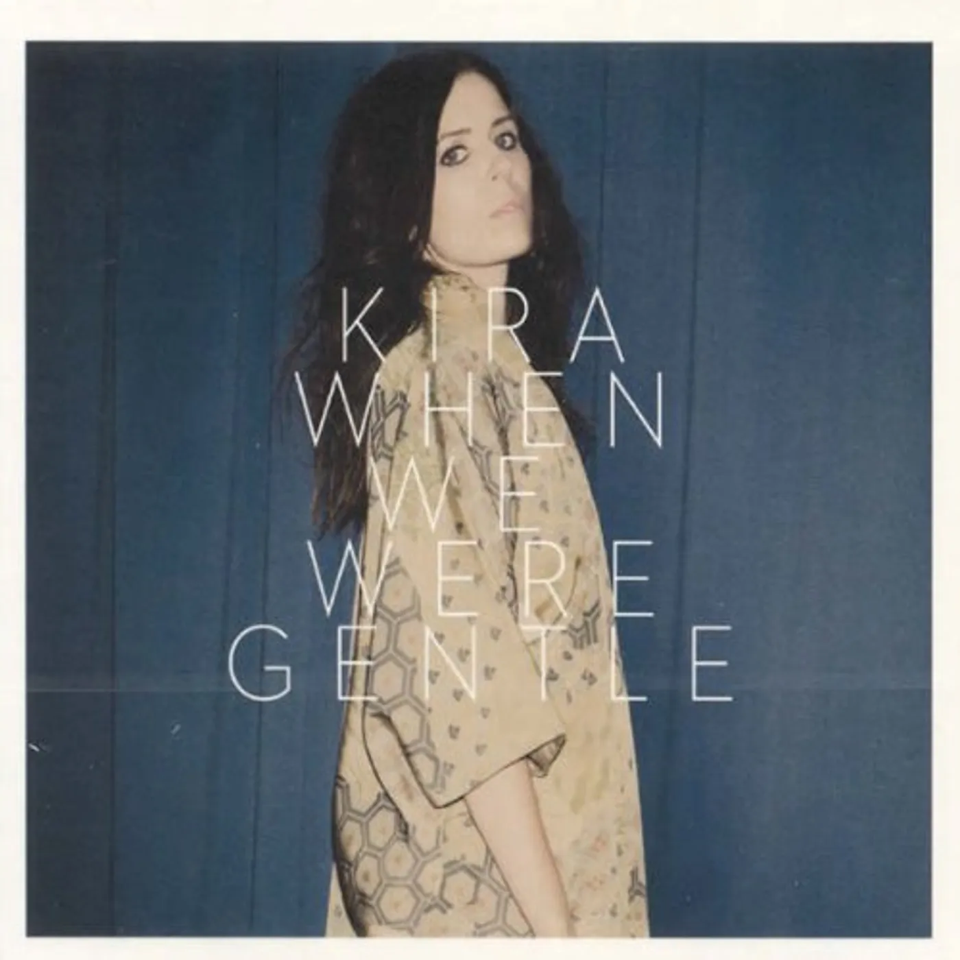 Kira Skov WHEN WE WERE GENTLE CD