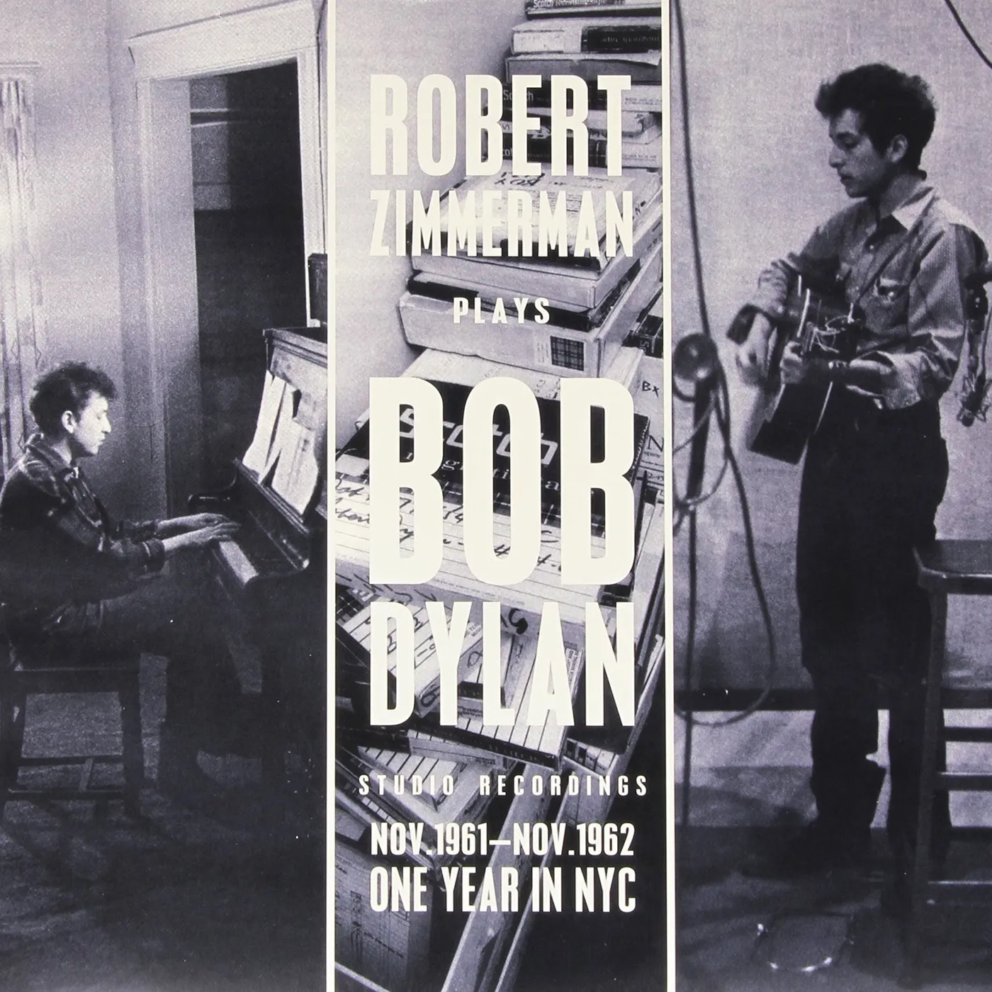 ROBERT ZIMMERMAN PLAYS BOB DYLAN 11-19-61 (Vinyl)