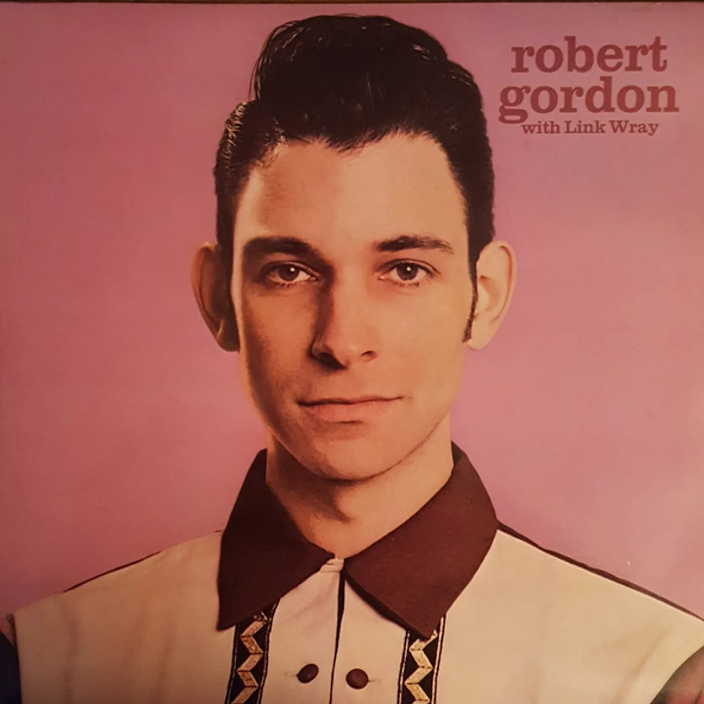 Robert Gordon, with Link Wray Robert Gordon With Link Wray Vinyl Record