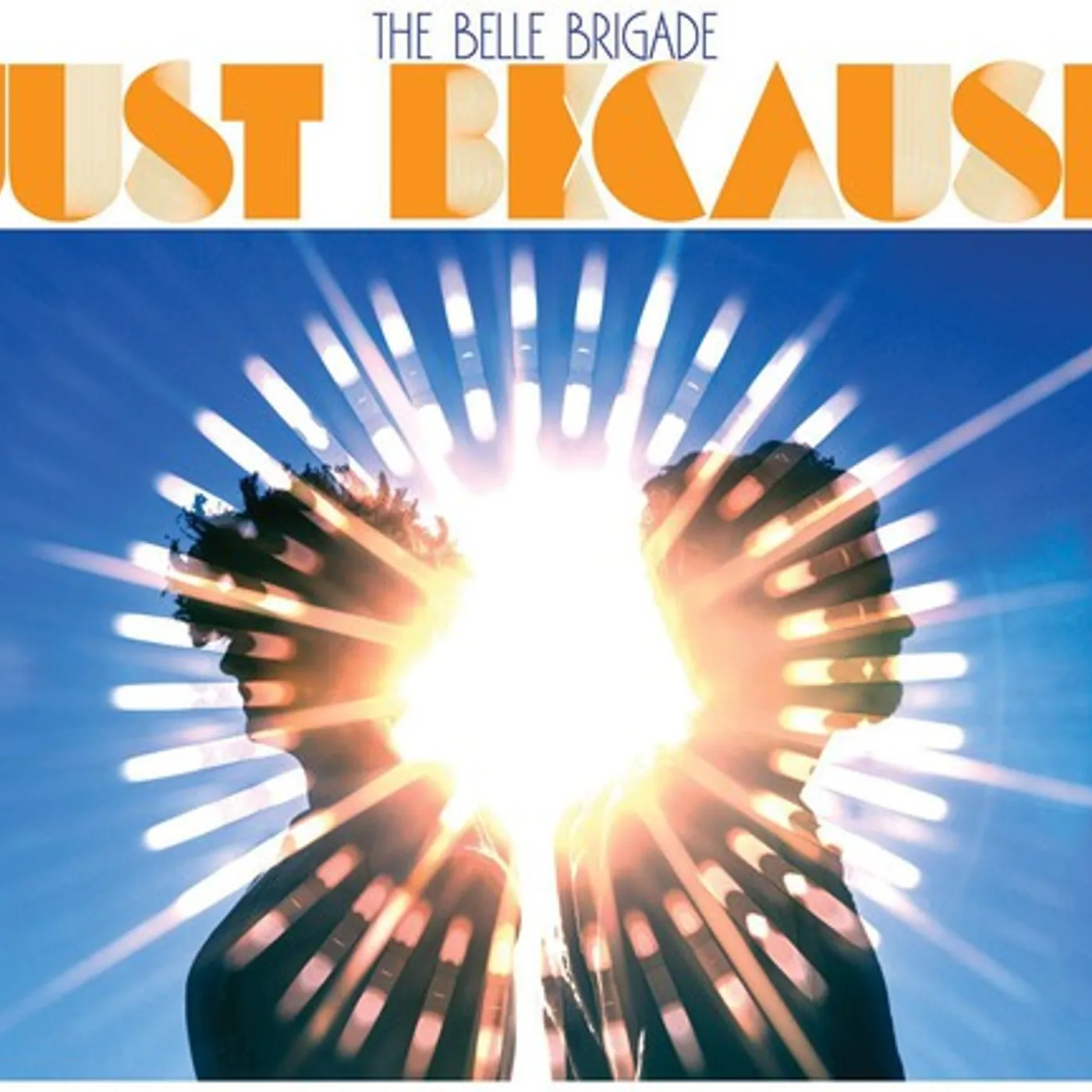 The Belle Brigade Just Because Vinyl Record